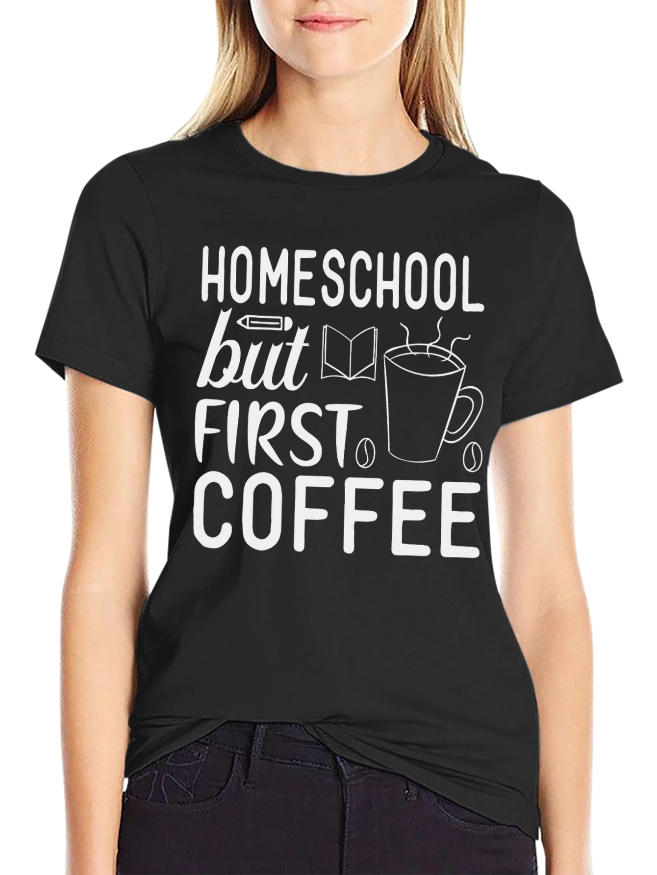 Black Homeschool But First Coffee T-Shirt view 2