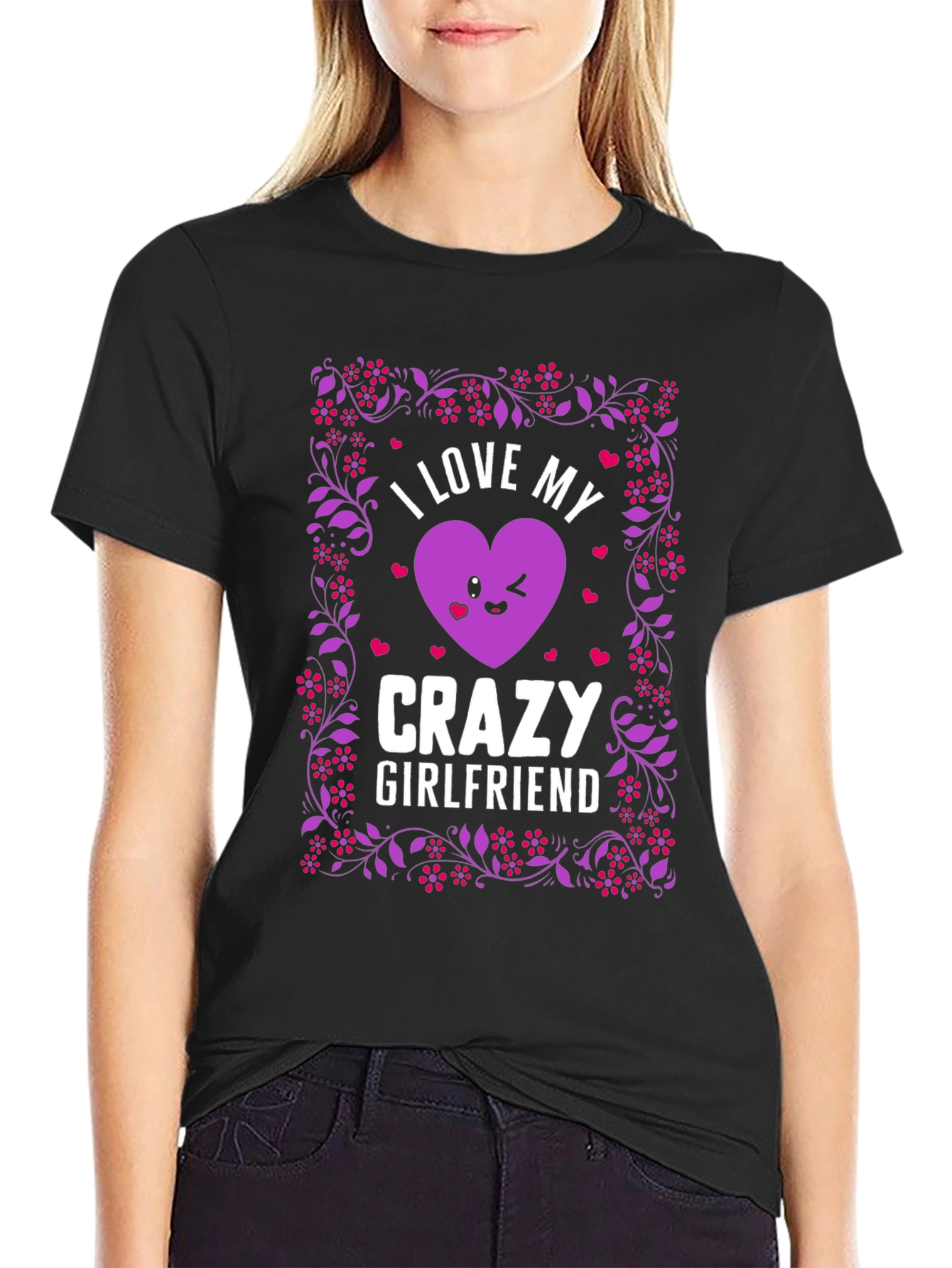 Black I Love My Crazy Girlfriend Graphic T-Shirt view 2