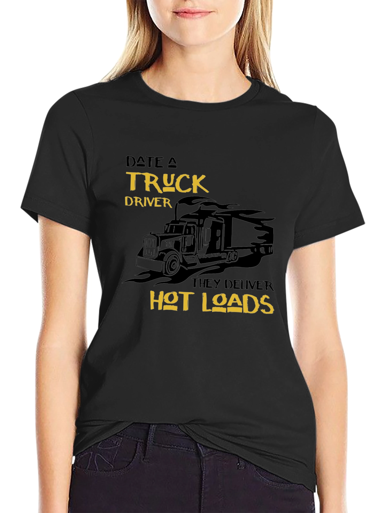 Date a Truck Driver T-Shirt - Hot Loads - 2