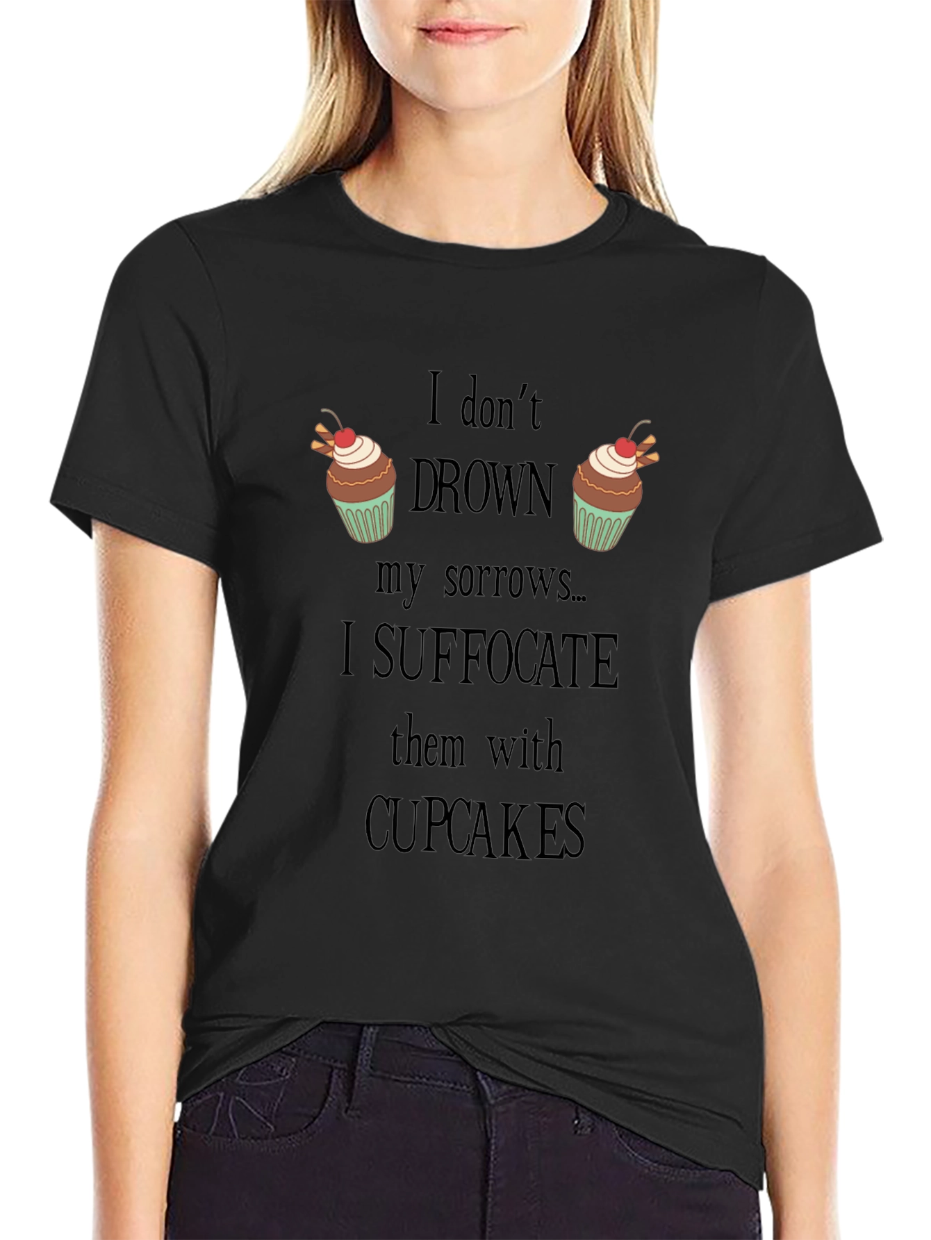 Black Cupcake Lover's T-Shirt: Suffocate Sorrows view 2