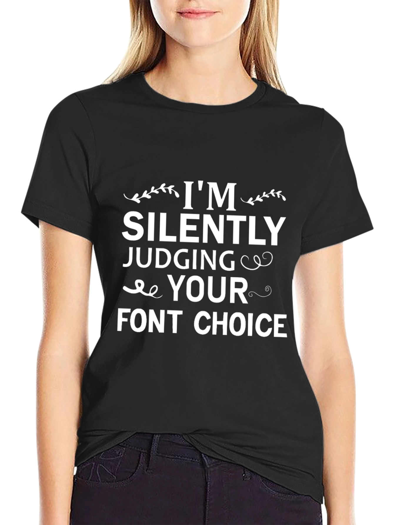 Black Funny Font Choice T-Shirt view 2