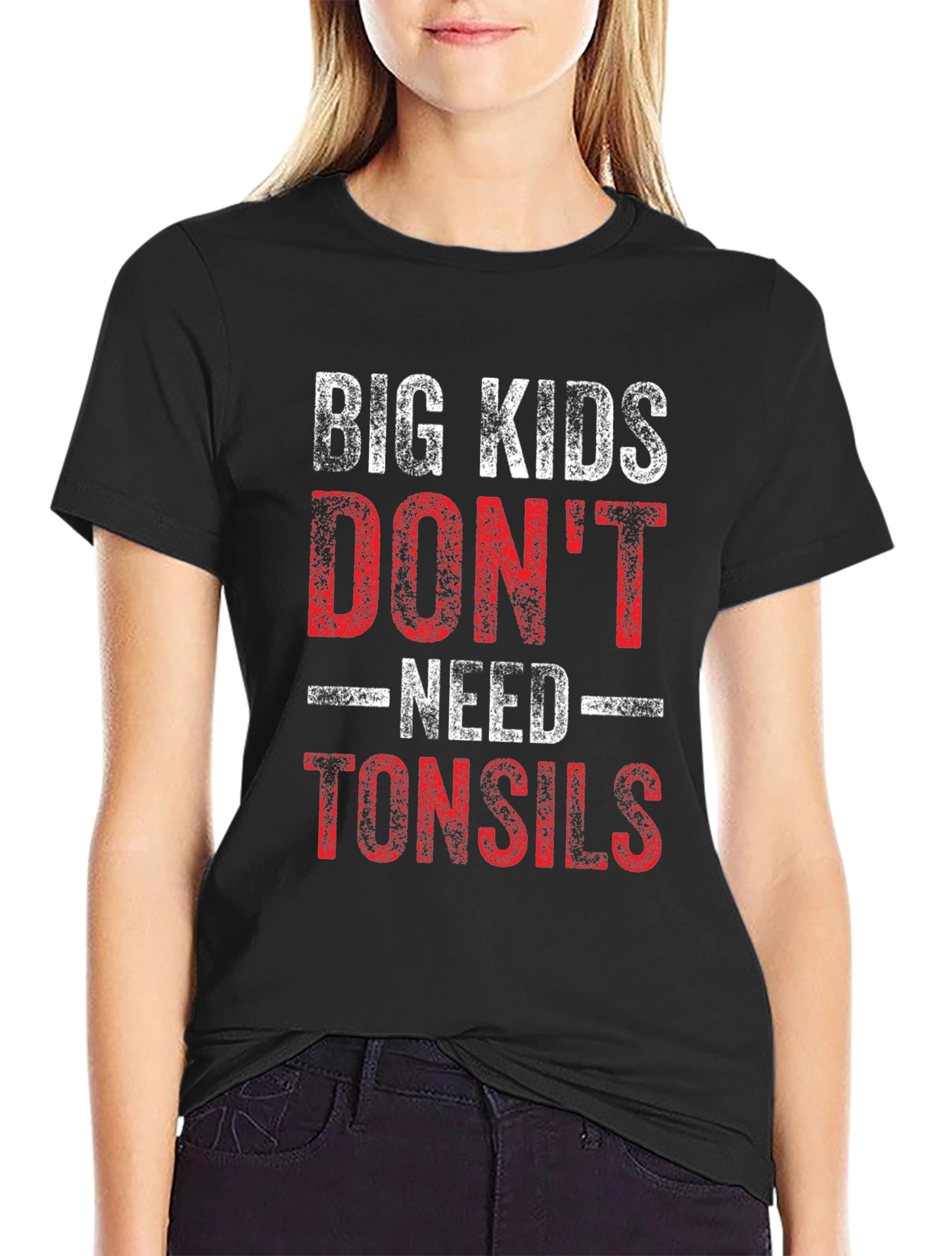 Black Big Kids Don't Need Tonsils Funny T-Shirt view 2