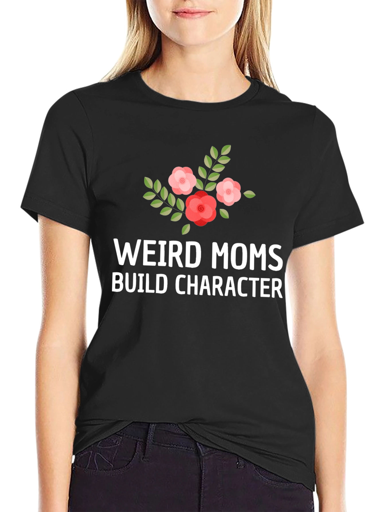 Black Weird Moms Build Character T-Shirt view 2