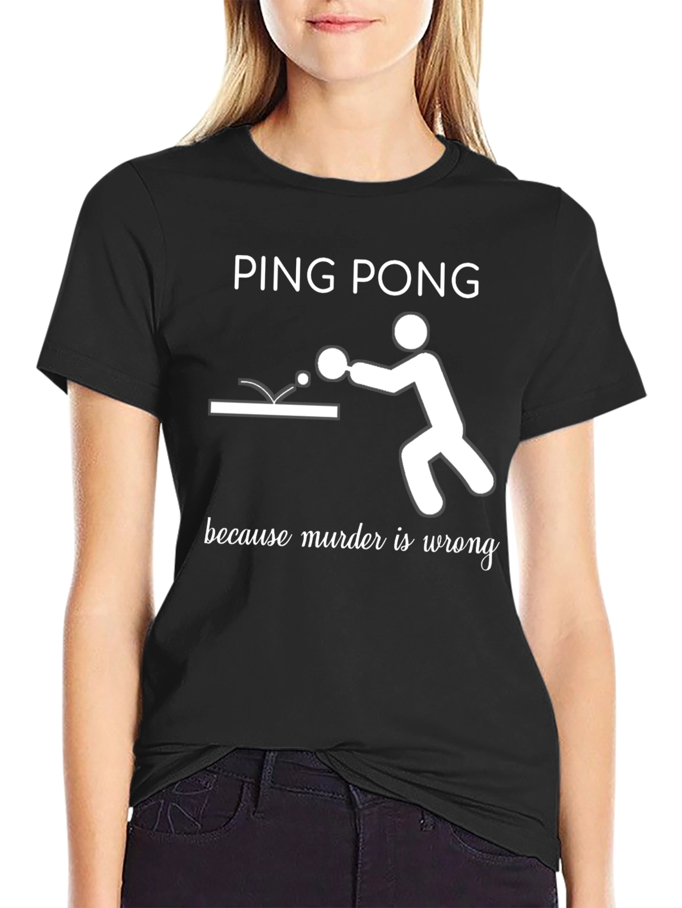 Black Ping Pong Because Murder Is Wrong T-Shirt view 2