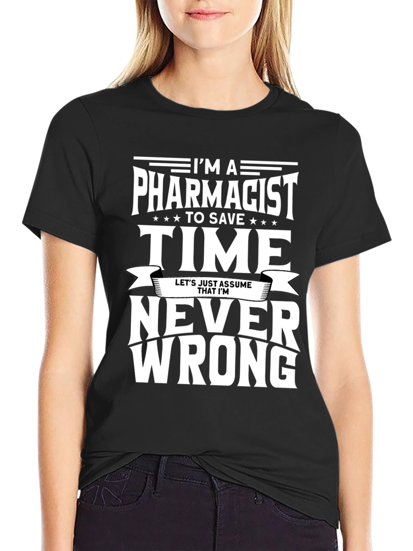 Pharmacist T-Shirt - Never Wrong Tee - 2