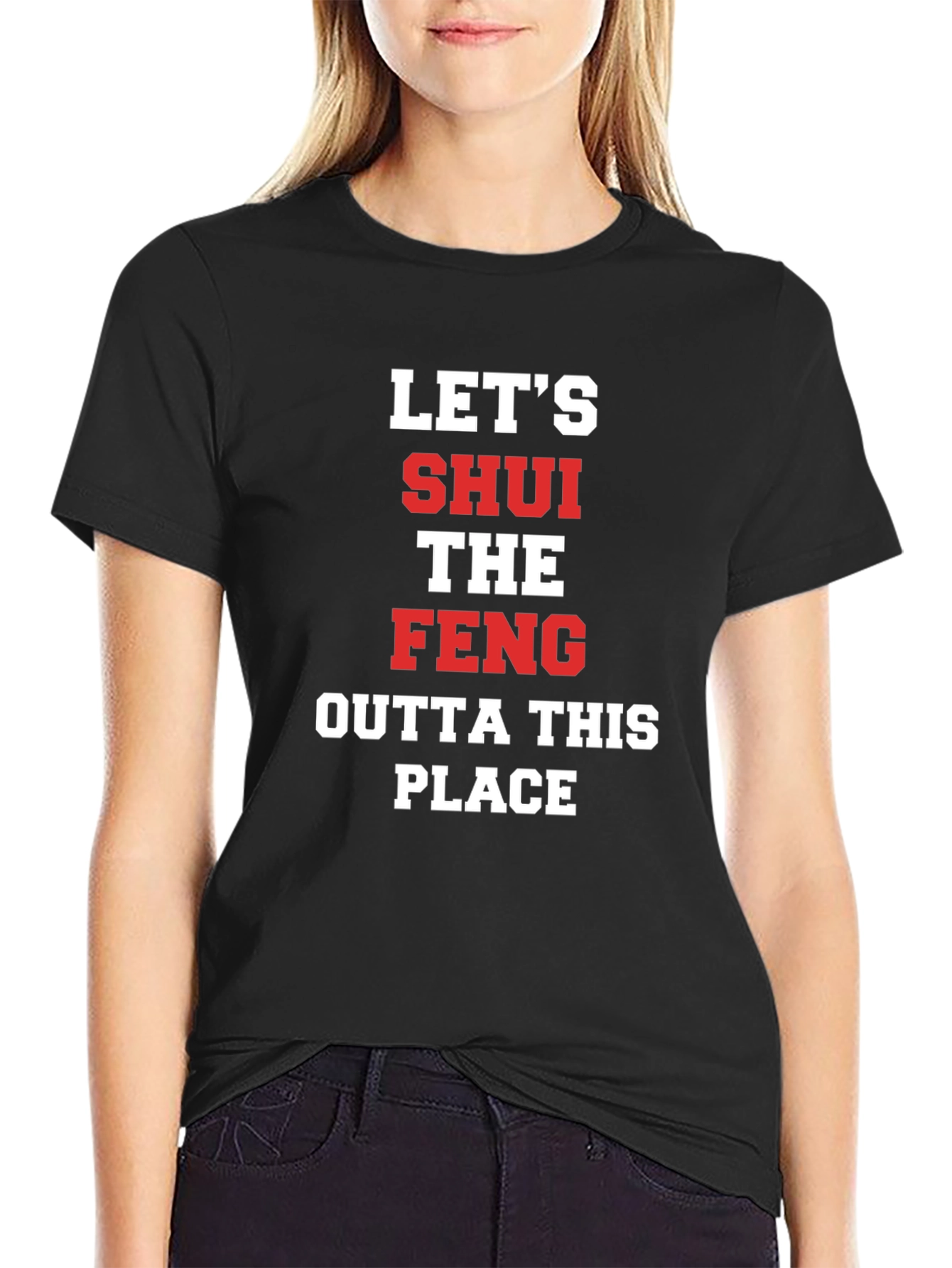 Black Let's SHUI The FENG T-Shirt view 2