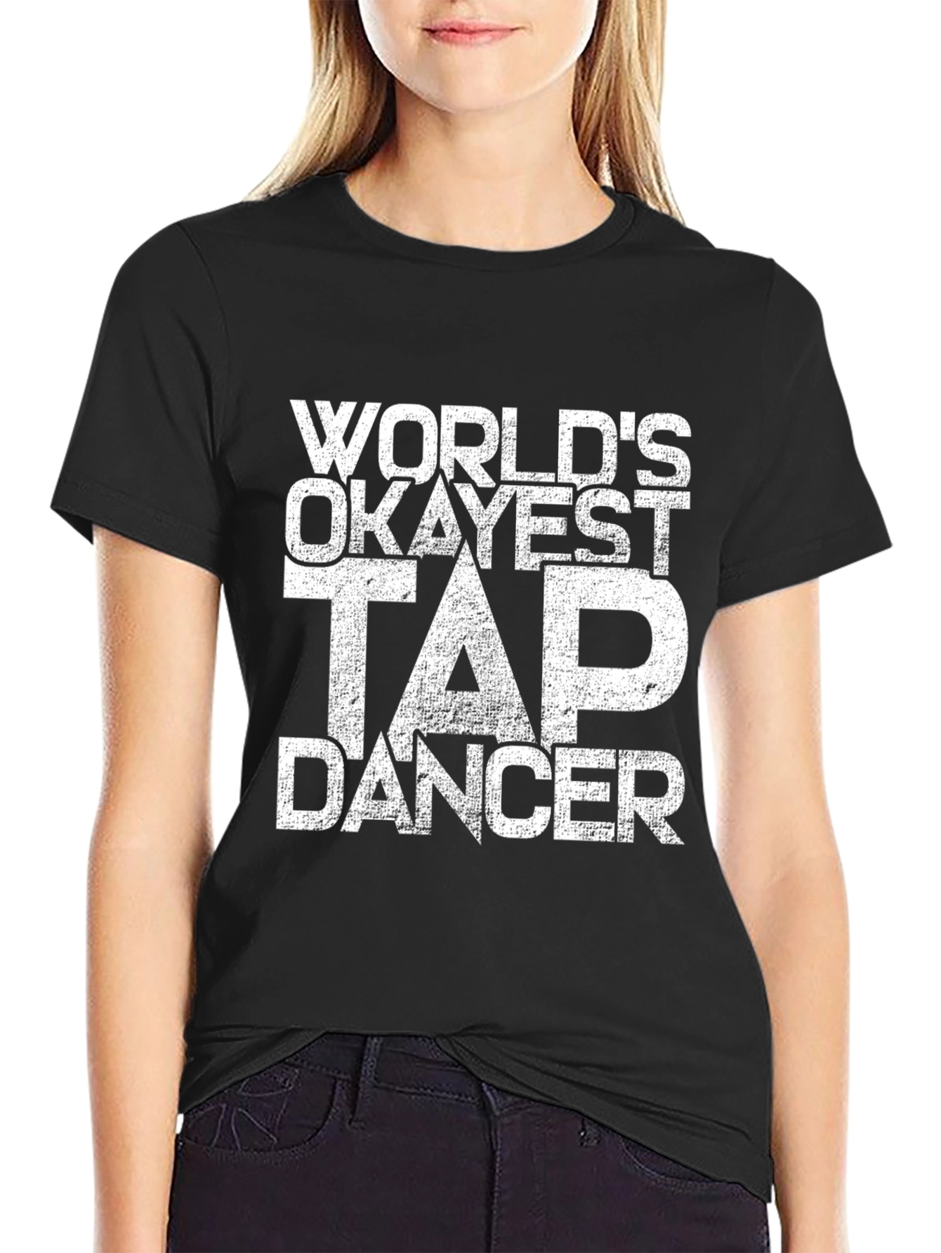 Black World's Okayest Tap Dancer Black T-Shirt view 2