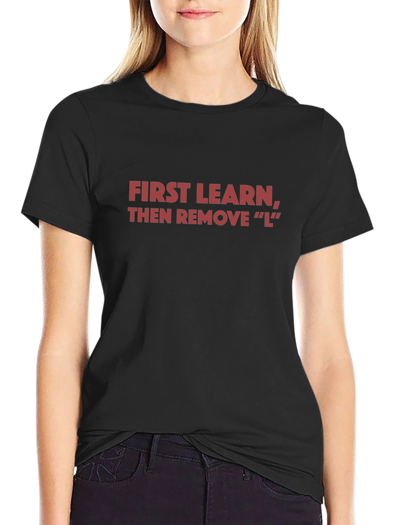 Black First Learn, Then Remove "L" Black T-Shirt view 2