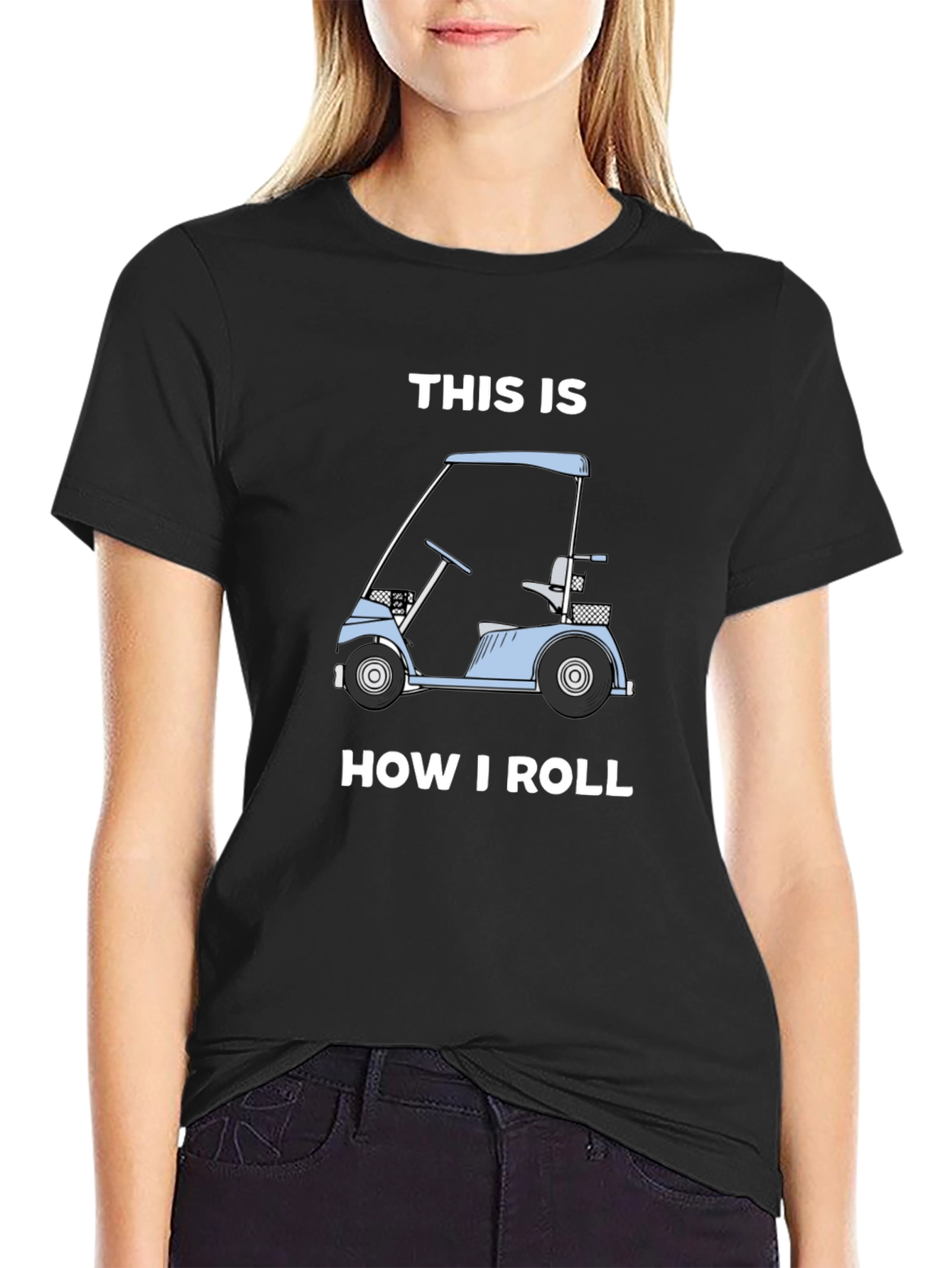 Black This Is How I Roll Golf Cart T-Shirt view 2