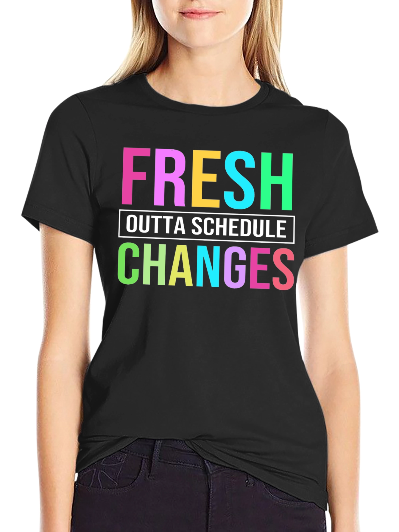 Black Fresh Outta Schedule Changes Graphic Tee view 2