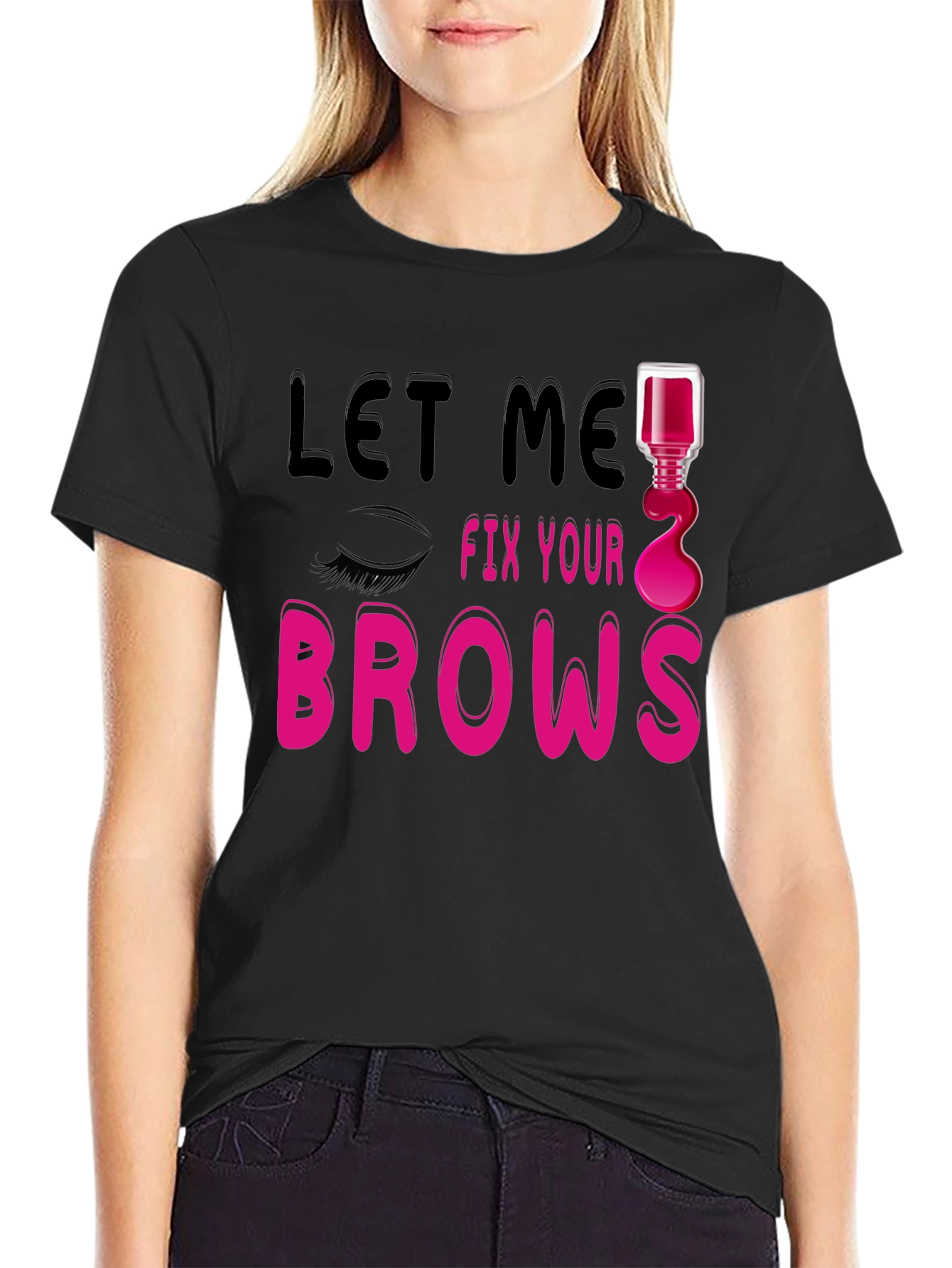 Black Let Me Fix Your Brows Graphic T-Shirt view 2