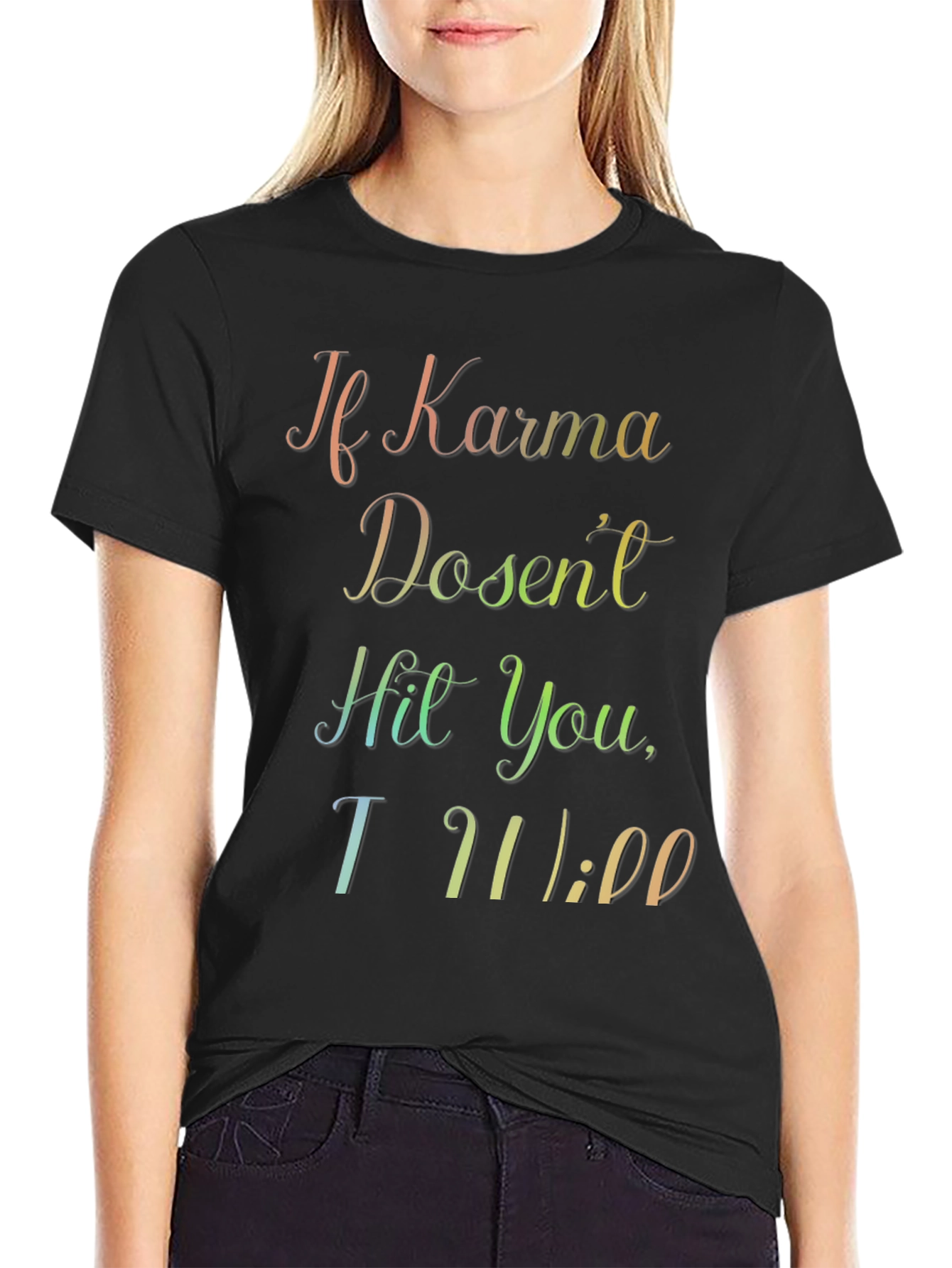 Black Karma Will Hit You T-Shirt view 2
