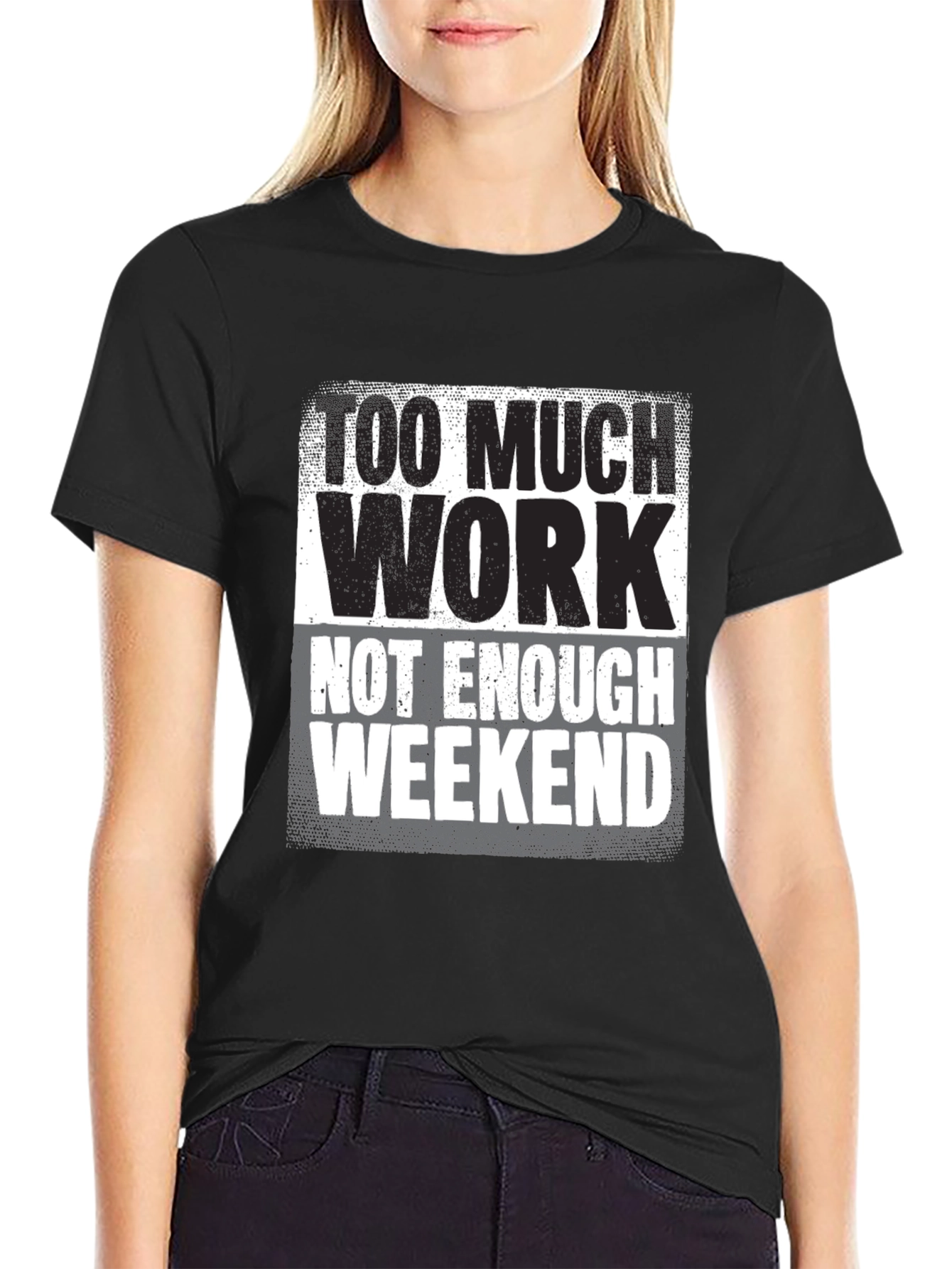 Black Too Much Work Graphic Tee - Weekend Humor view 2