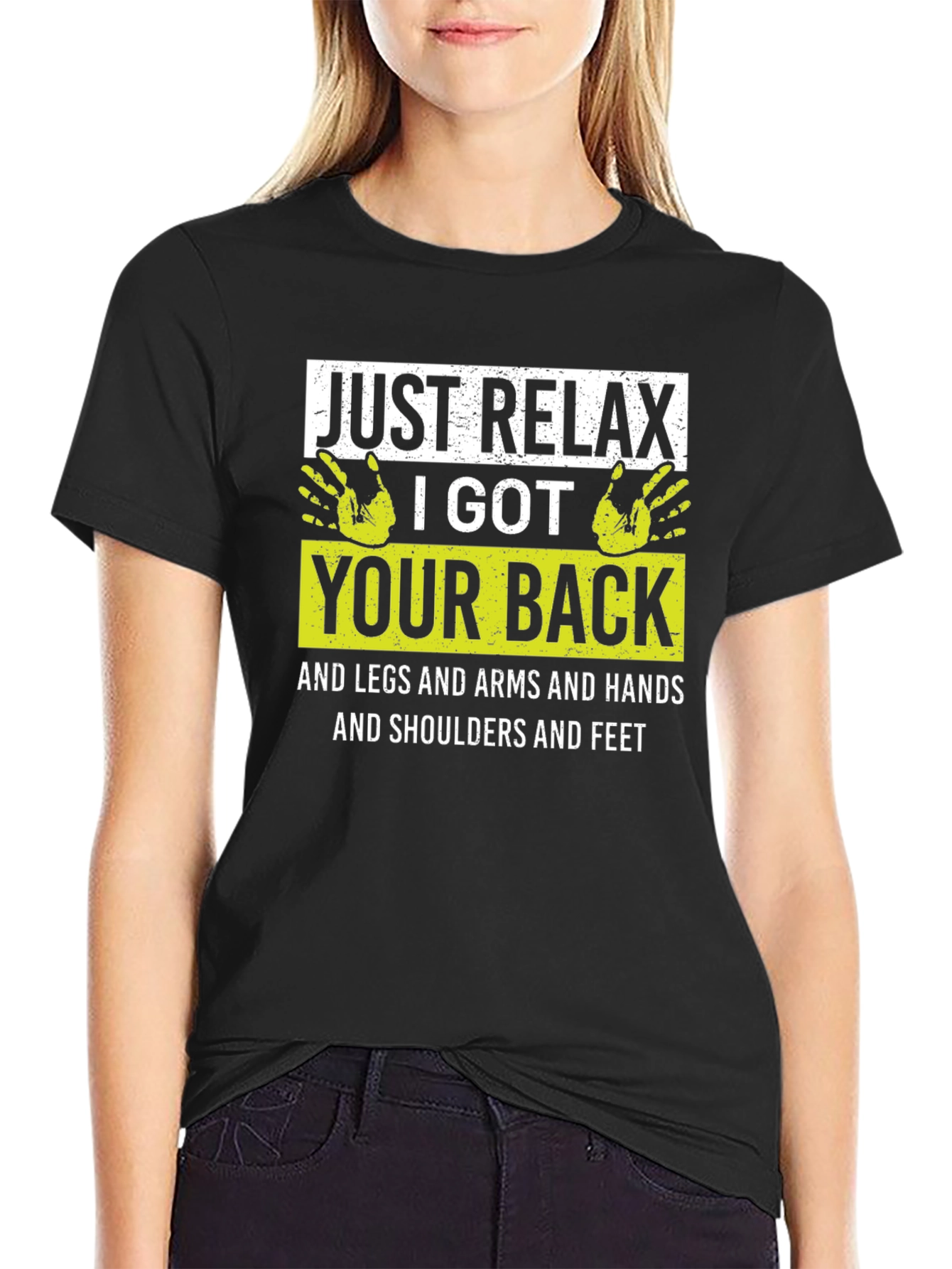 Black Just Relax I Got Your Back Funny T-Shirt view 2