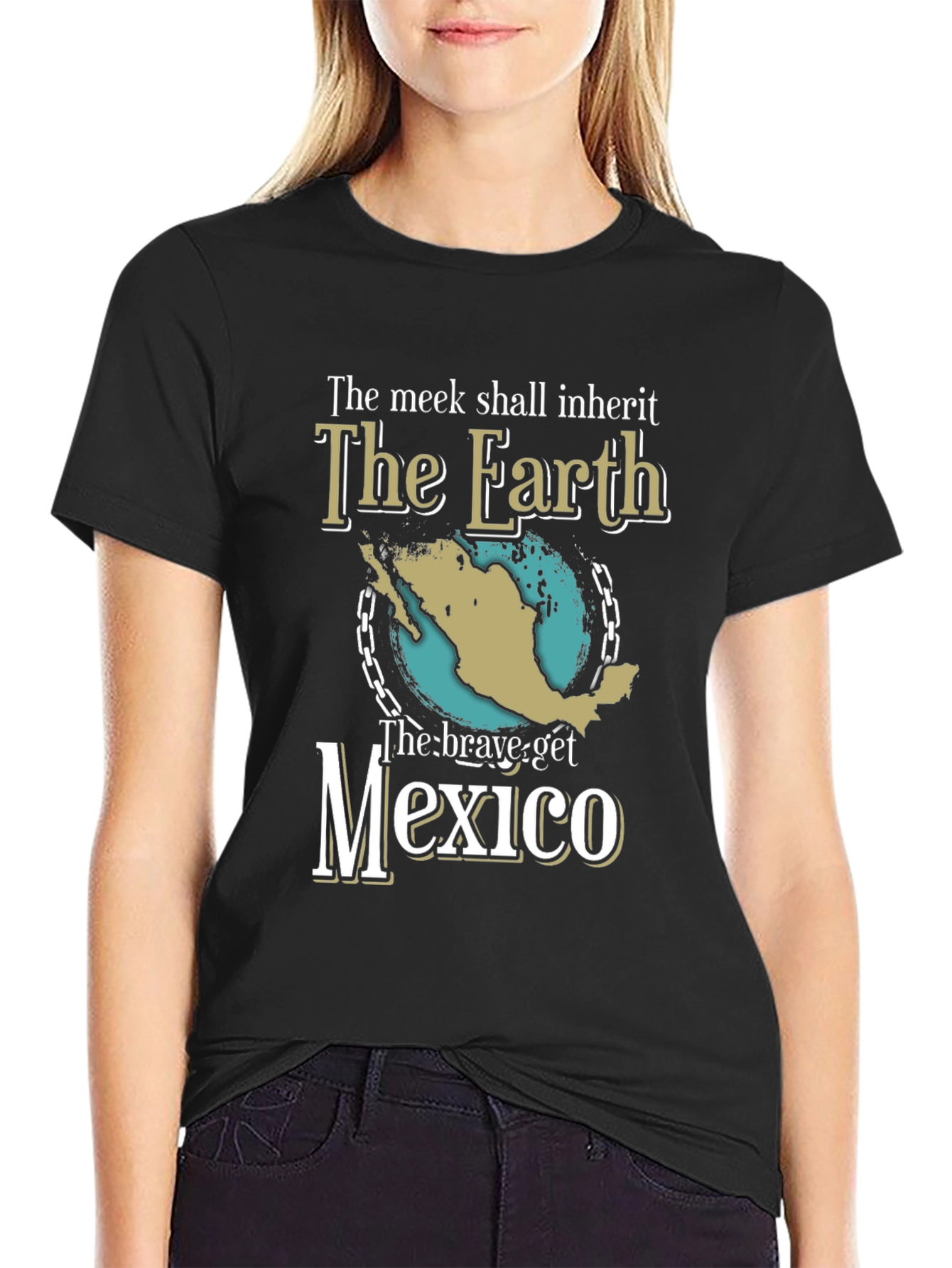 Black The Meek Shall Inherit T-Shirt Funny Mexico Earth Tee view 2