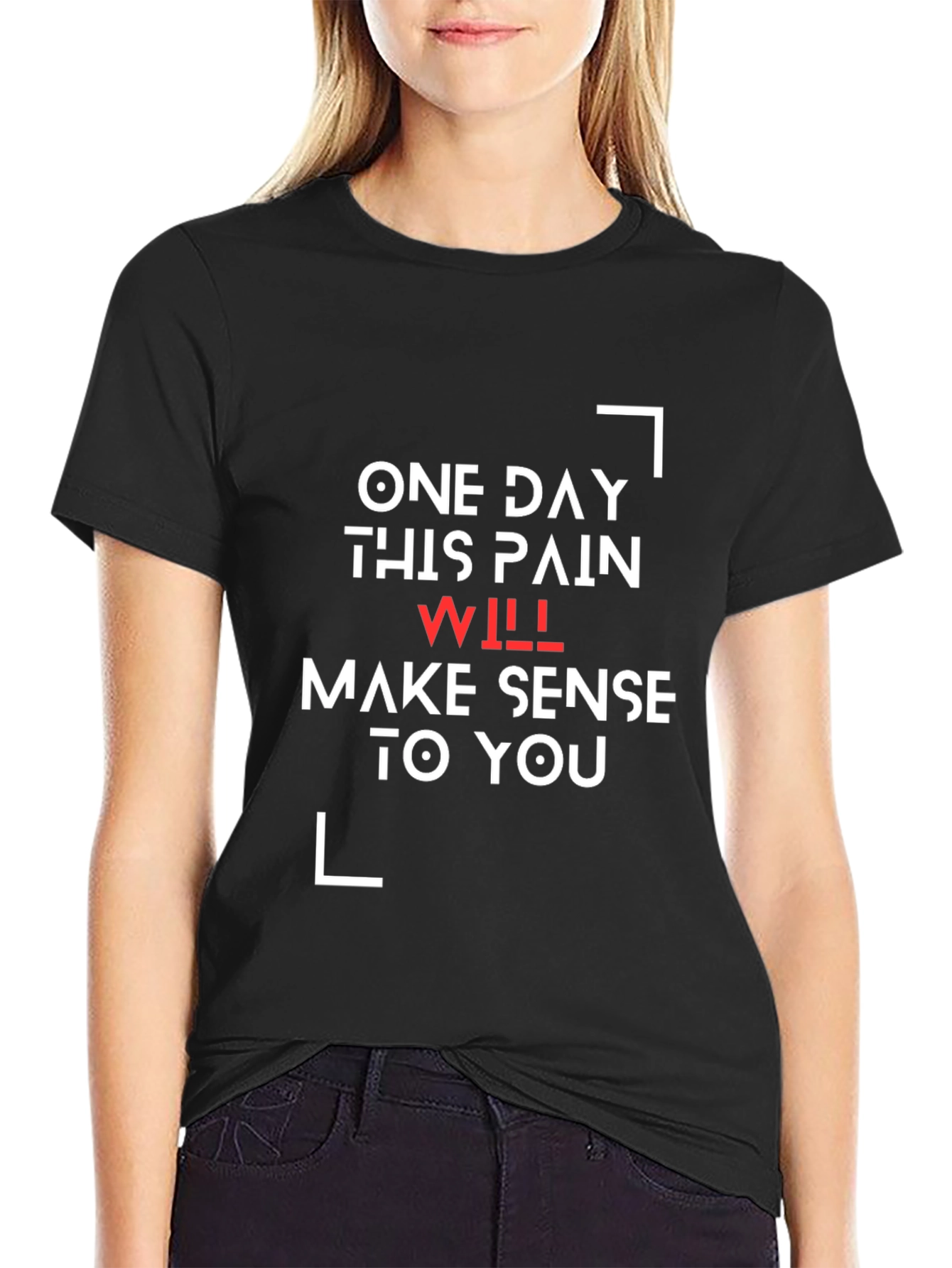 Black Inspirational Black T-Shirt - One Day This Pain Will Make Sense view 2