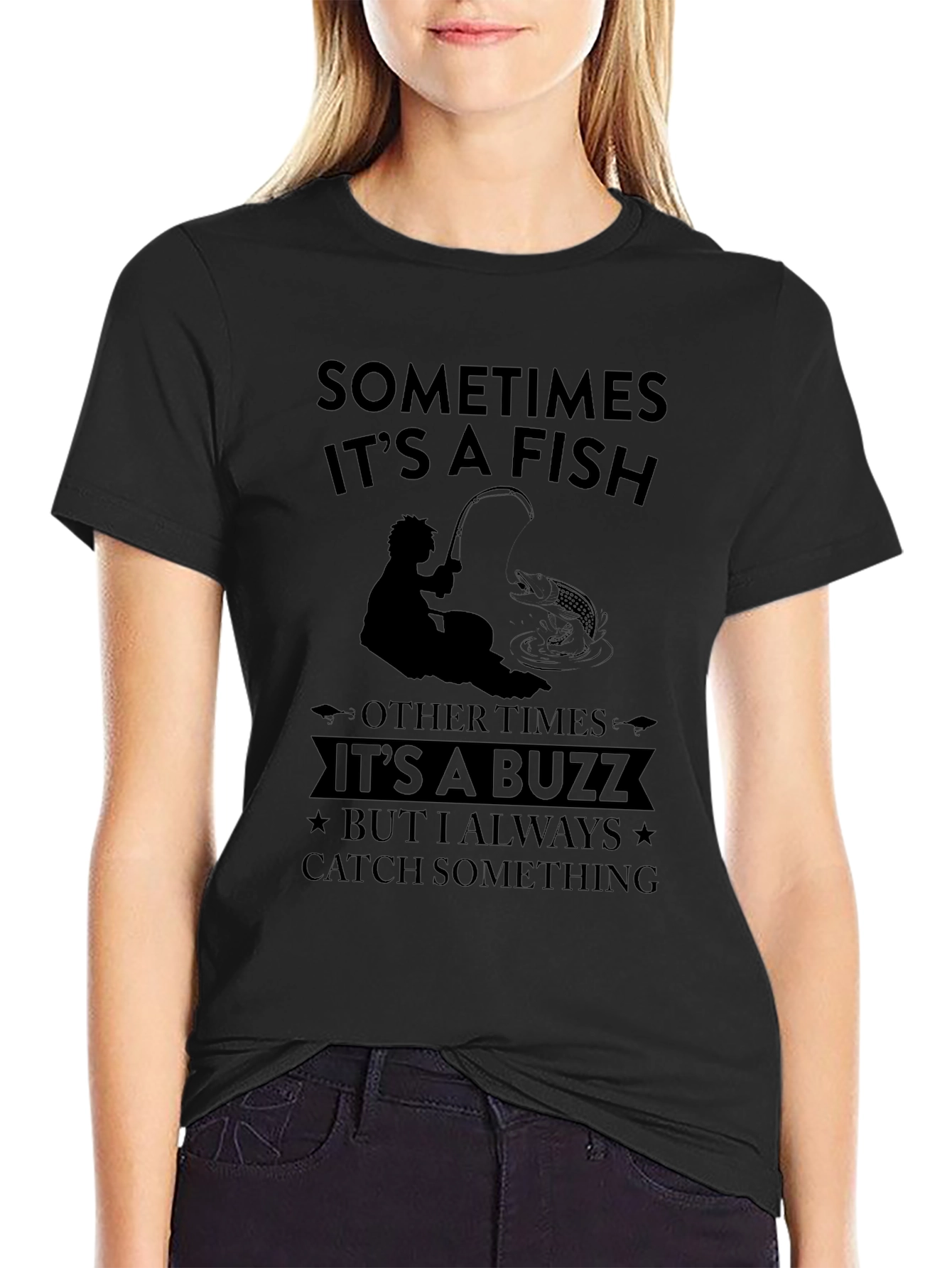 Fishing Humor T-Shirt - Sometimes It's a Fish - 2