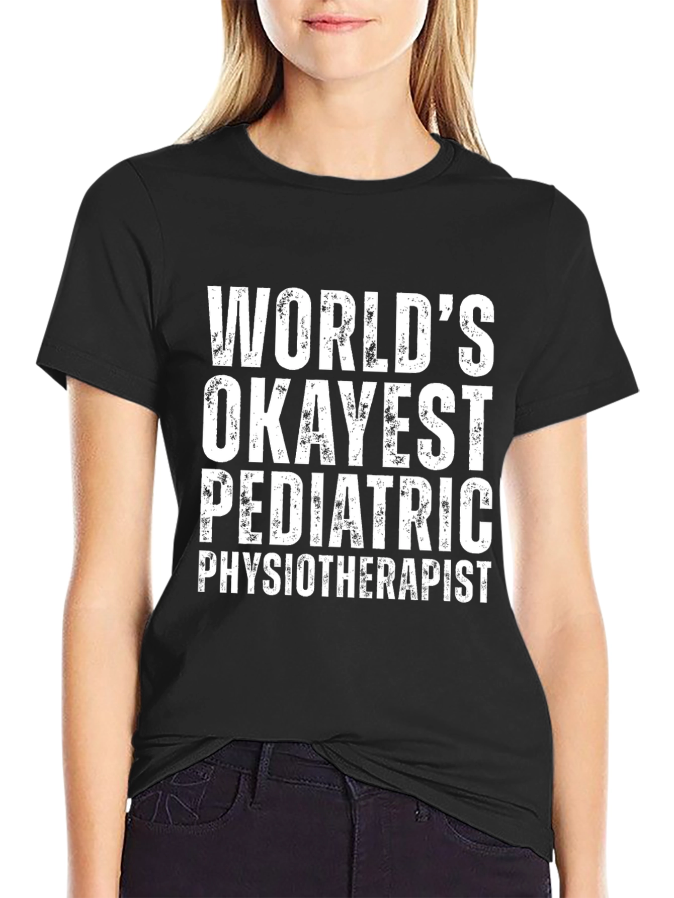 Black World's Okayest Pediatric Physiotherapist T-Shirt view 2
