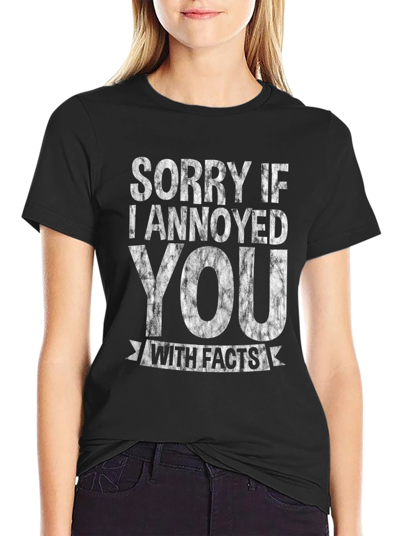 Black Sorry If I Annoyed You With Facts T-Shirt view 2