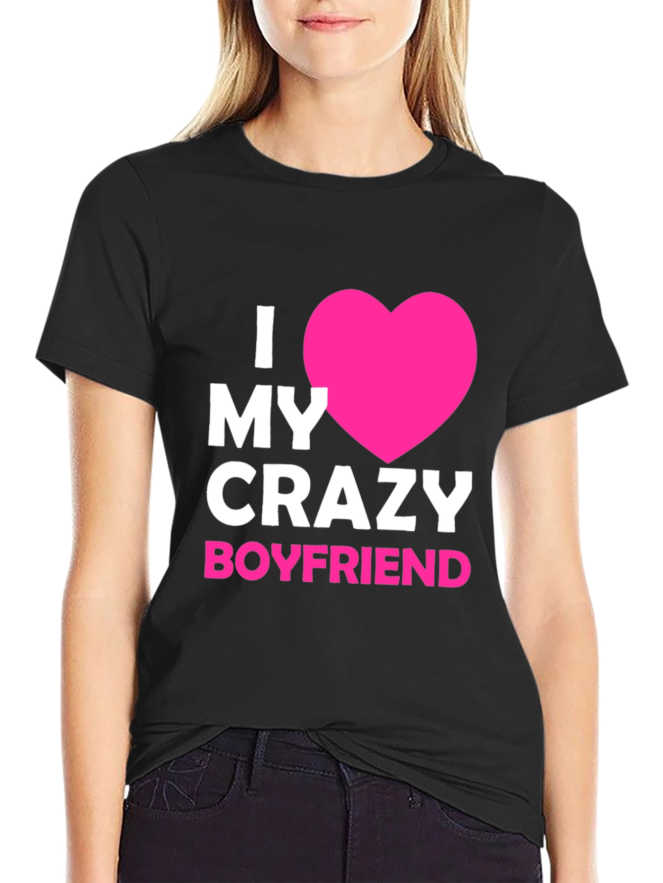 Black I Love My Crazy Boyfriend - Graphic Tee view 2