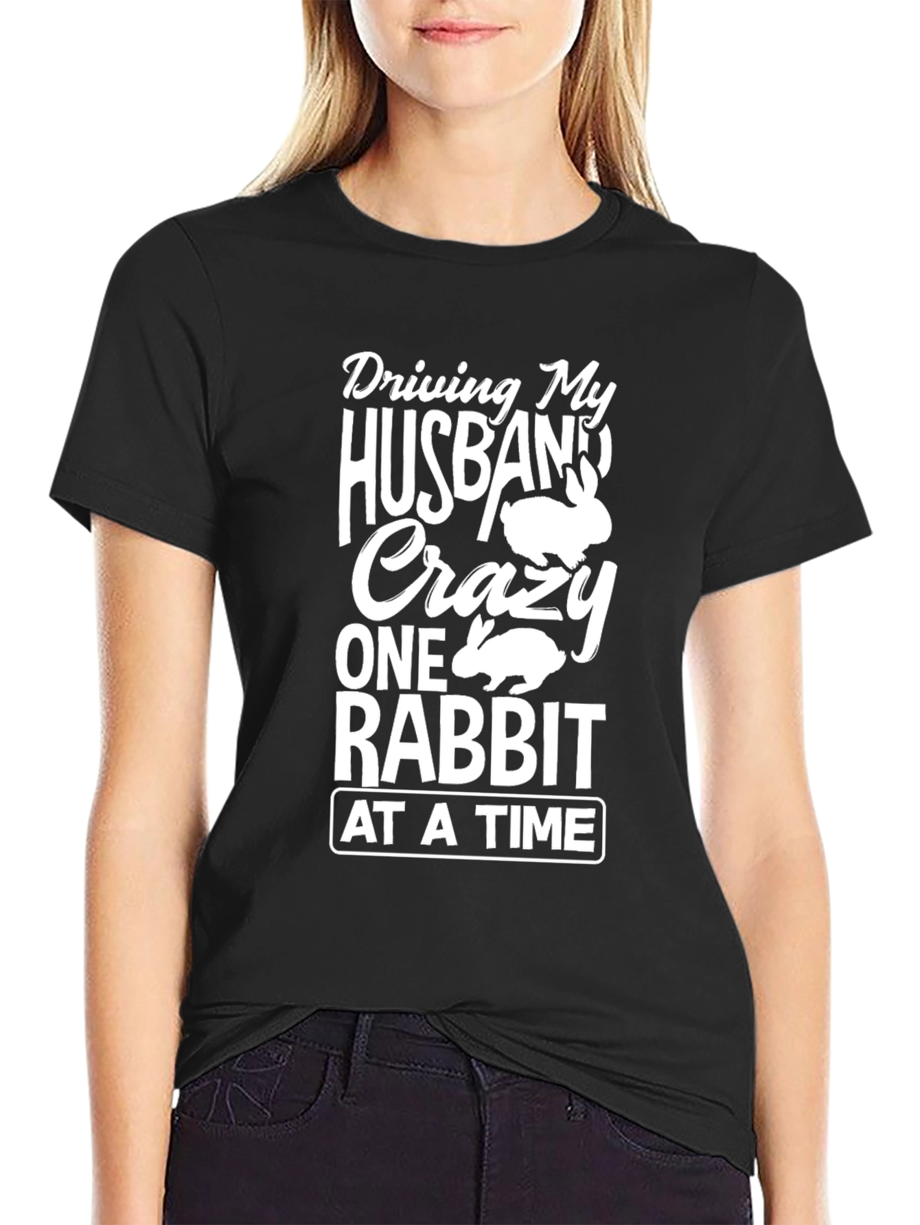 Black Driving My Husband Crazy Rabbit T-Shirt view 2