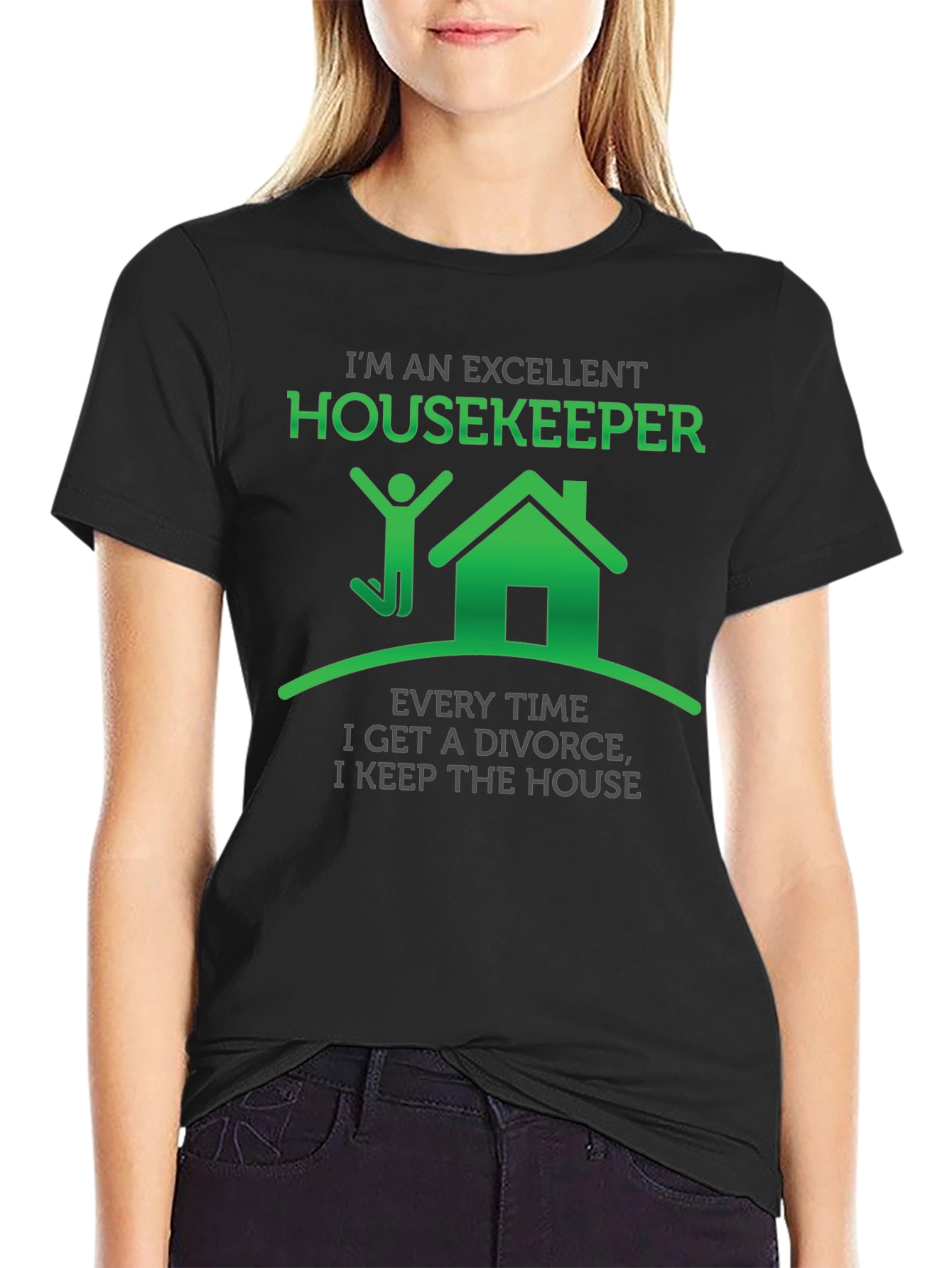 Black Excellent Housekeeper T-Shirt Funny Divorce Gift view 2
