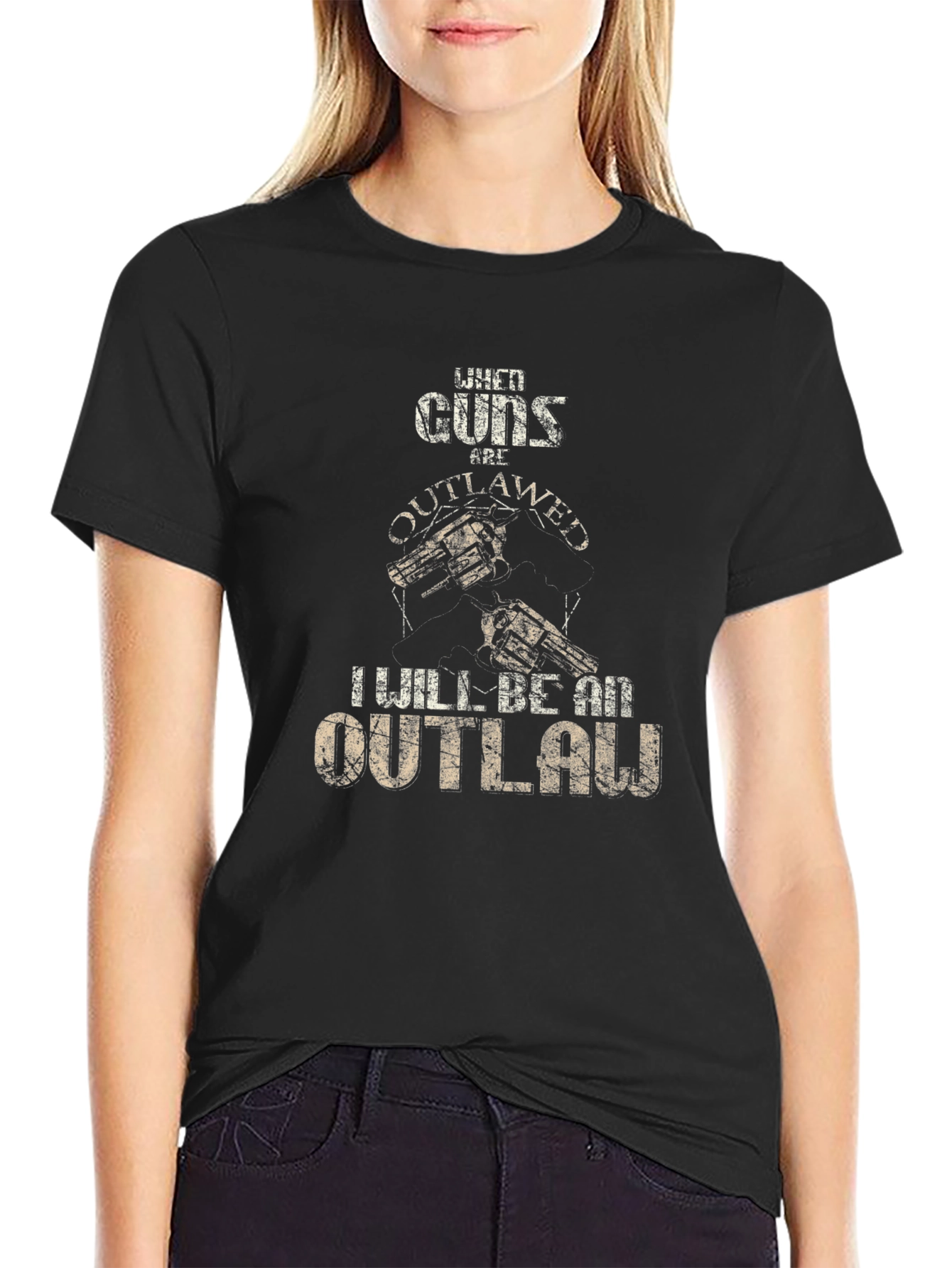 Black When Guns Are Outlawed I Will Be An Outlaw T-Shirt view 2