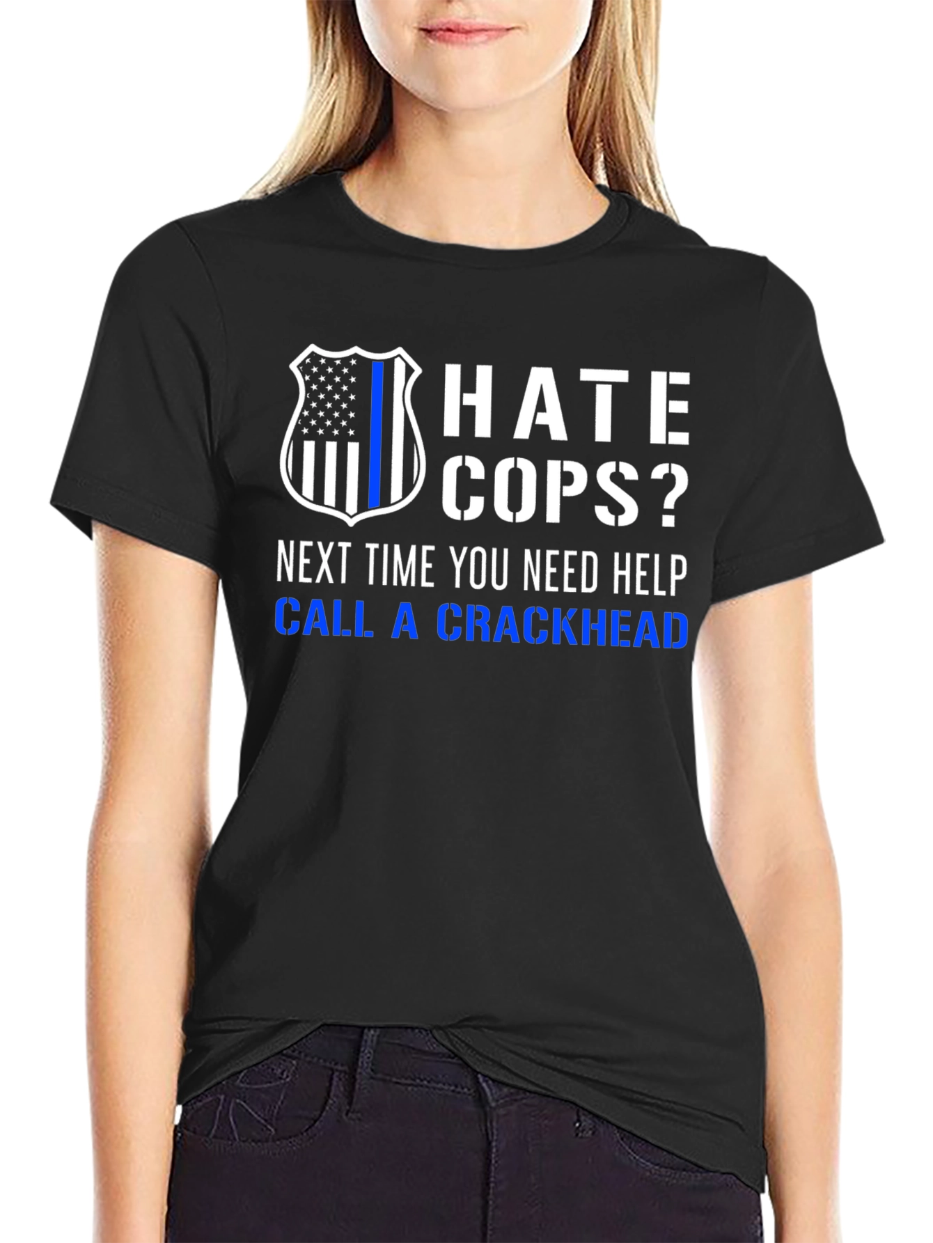 Black Hate Cops? Call a Crackhead T-Shirt view 2