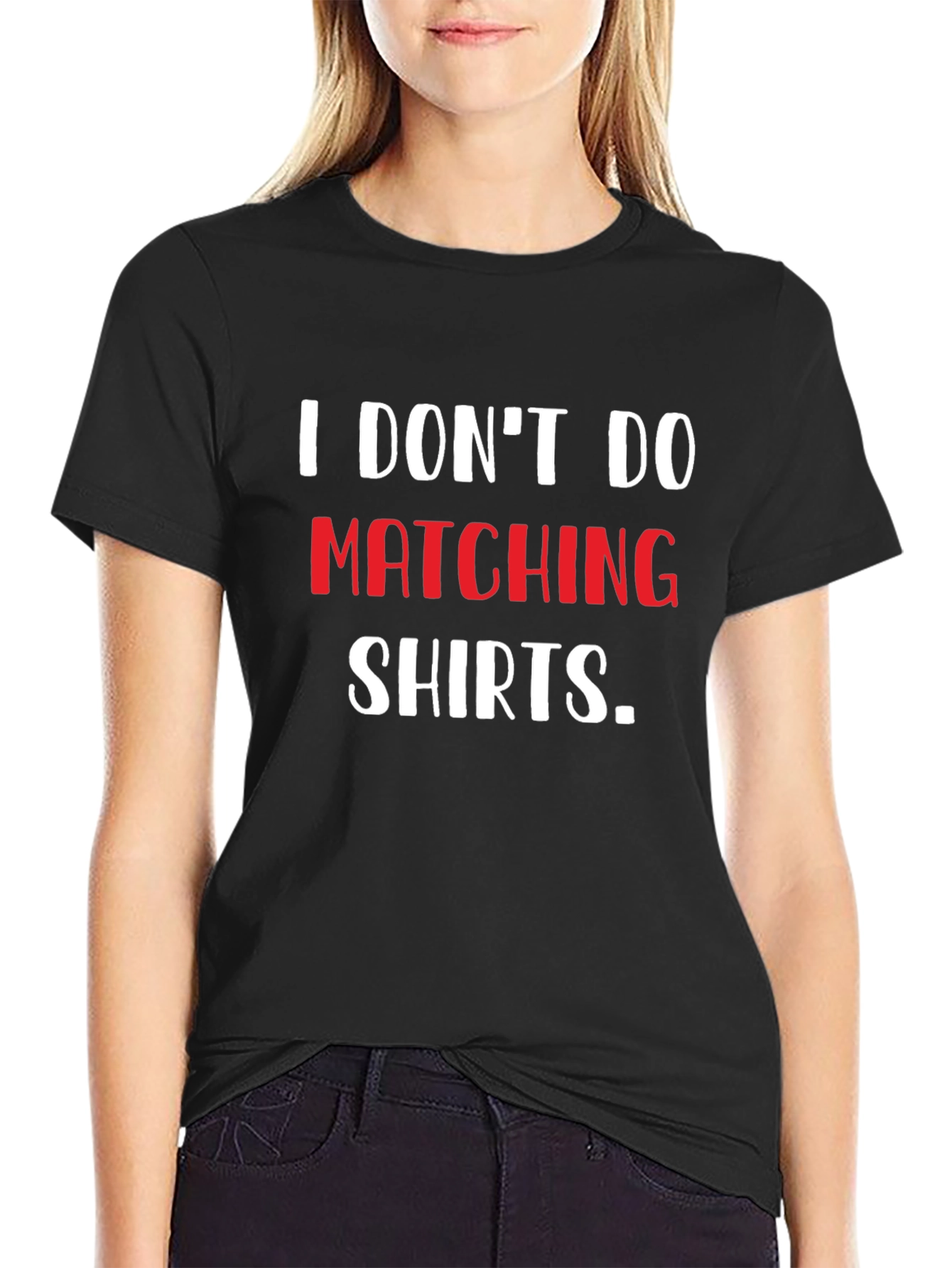 Black Funny "I Don't Do Matching Shirts" Graphic Tee view 2