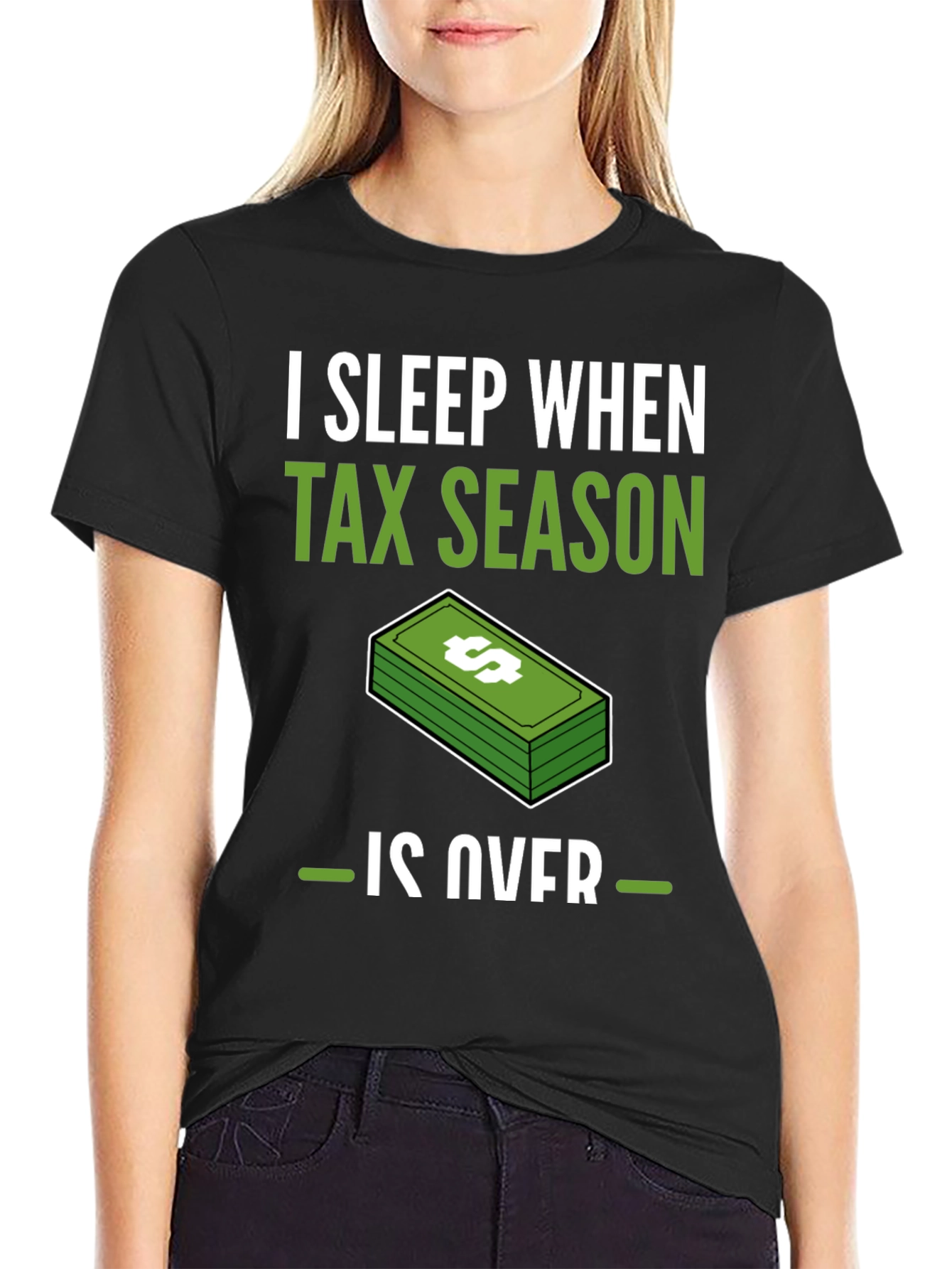 Black Funny Tax Season T-Shirt - I Sleep When Tax Season Is Over view 2
