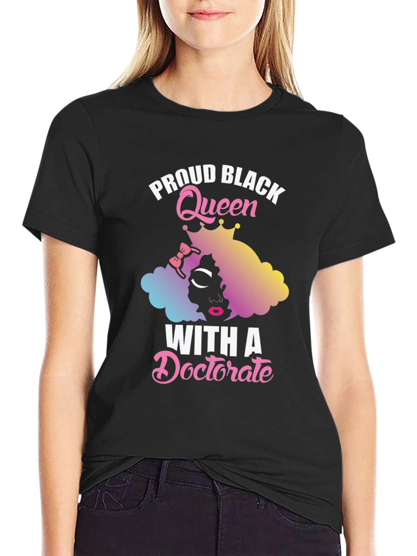 Black Proud Black Queen With A Doctorate T-Shirt view 2