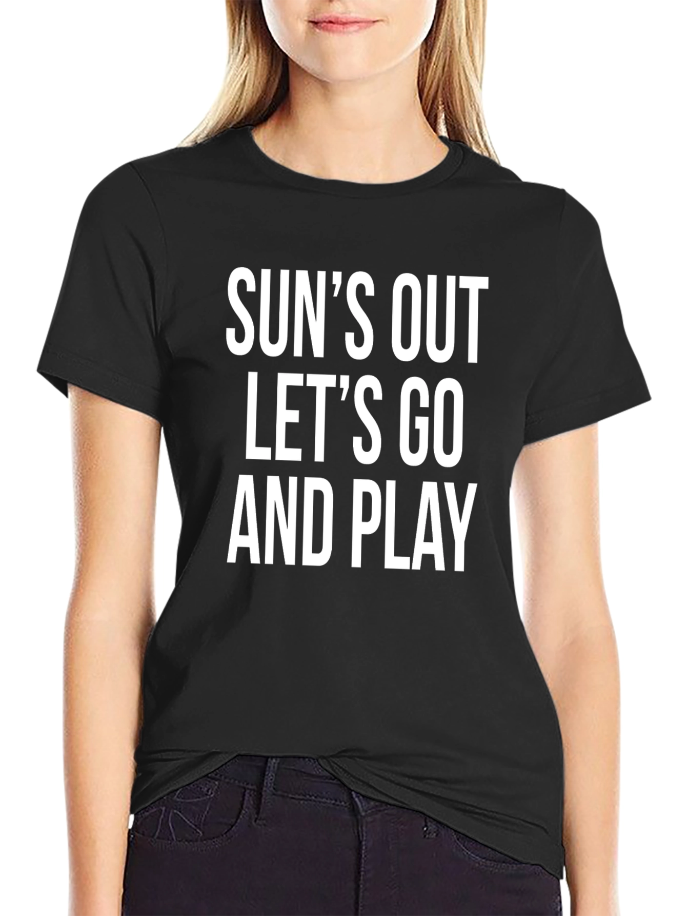 Black Sun's Out, Let's Go And Play T-Shirt view 2