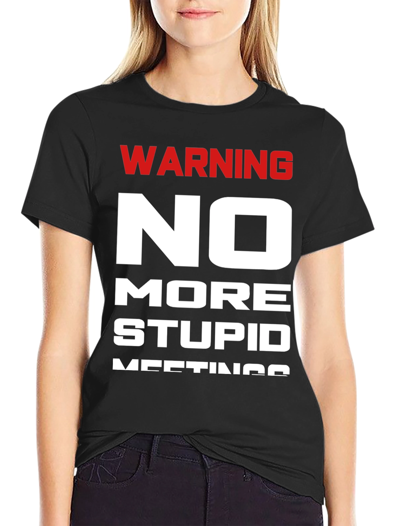 Black Warning No More Stupid Meetings T-Shirt view 2
