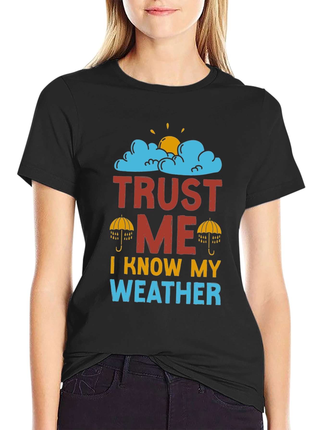 Black Trust Me I Know My Weather T-Shirt view 2