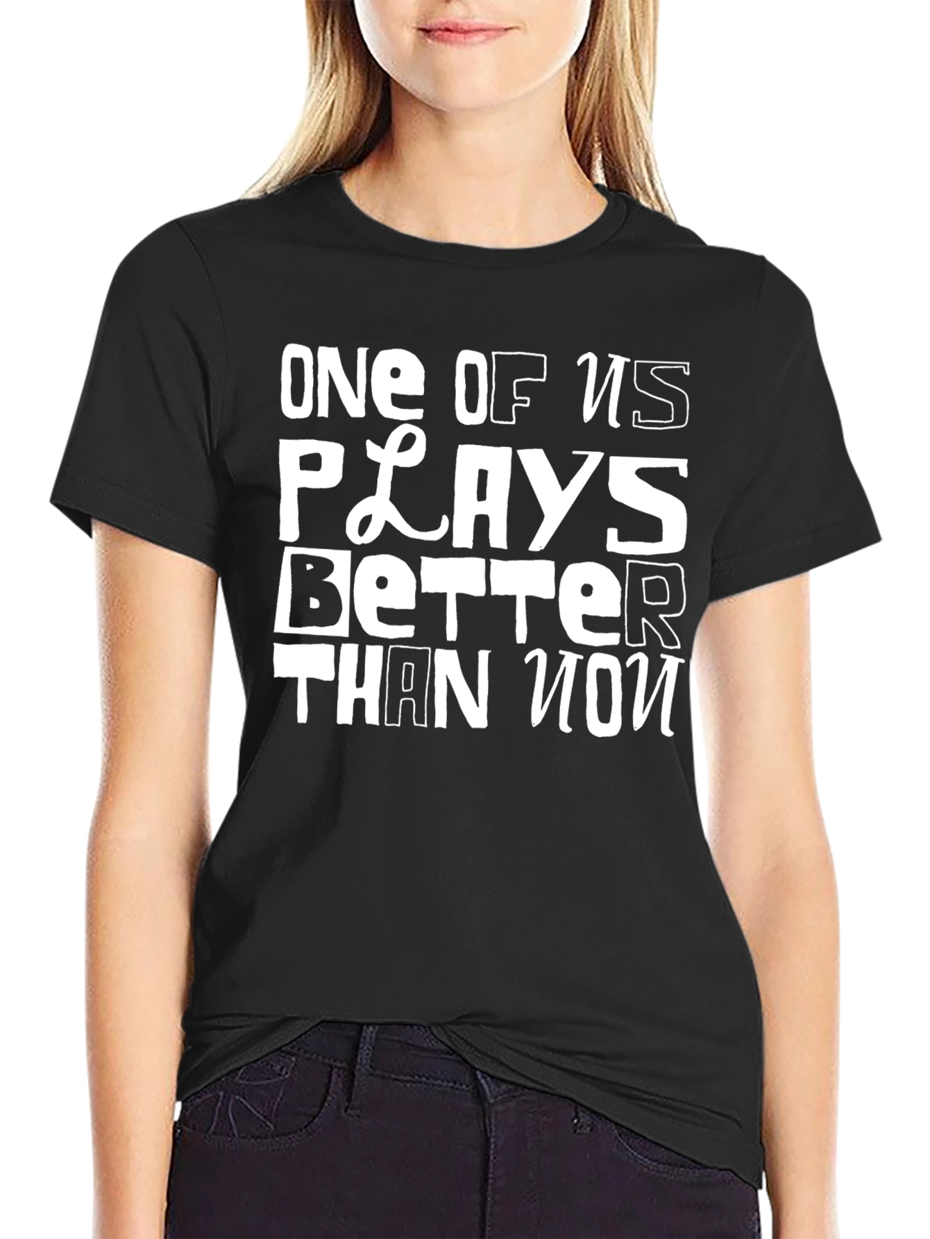 Black One of Us Plays Better T-Shirt - Funny Novelty Tee view 2