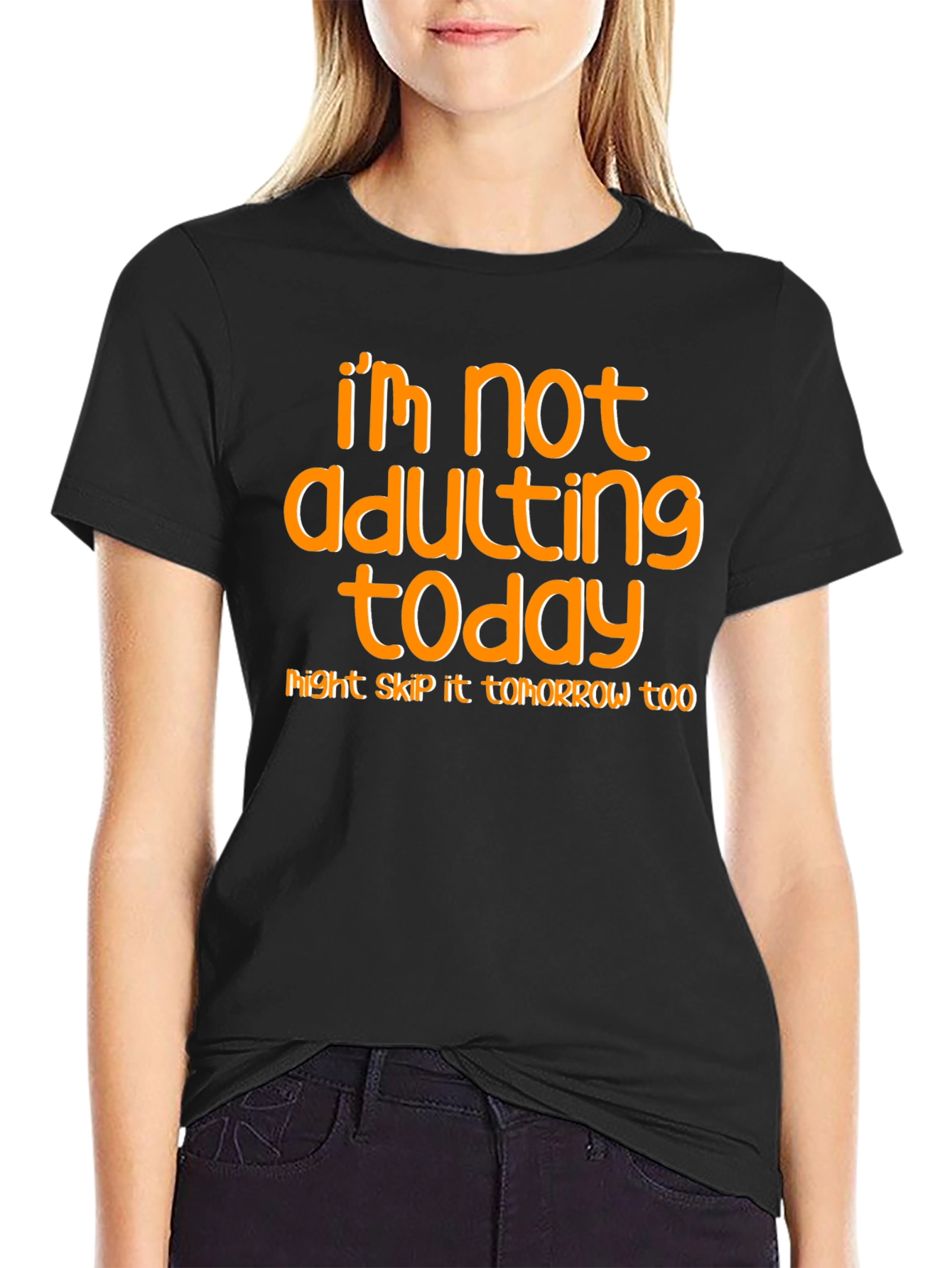 Black I'm Not Adulting Today T-Shirt view 2