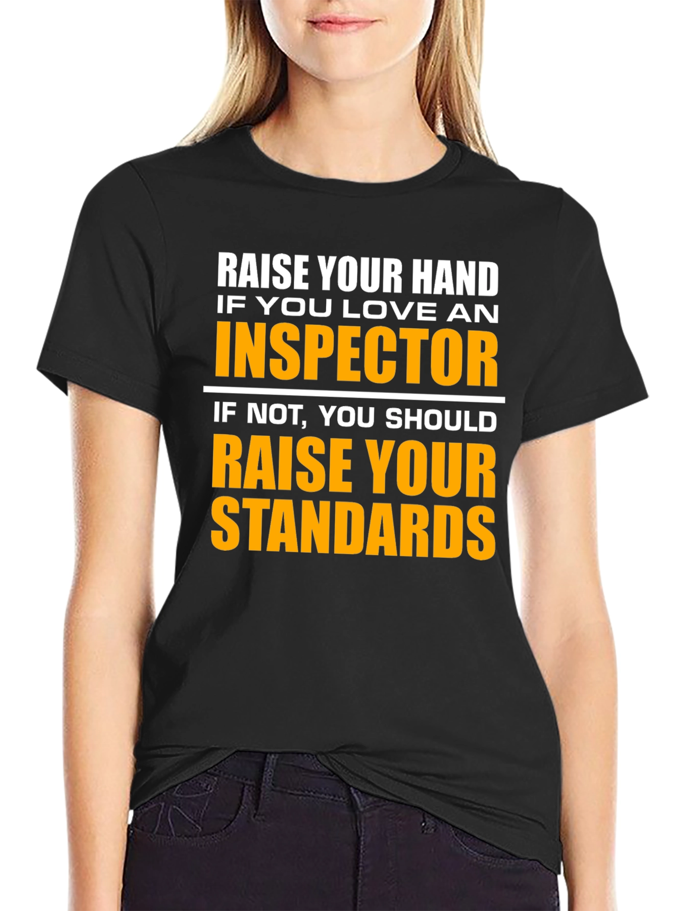 Black Inspector Humor T-Shirt - Raise Your Standards view 2