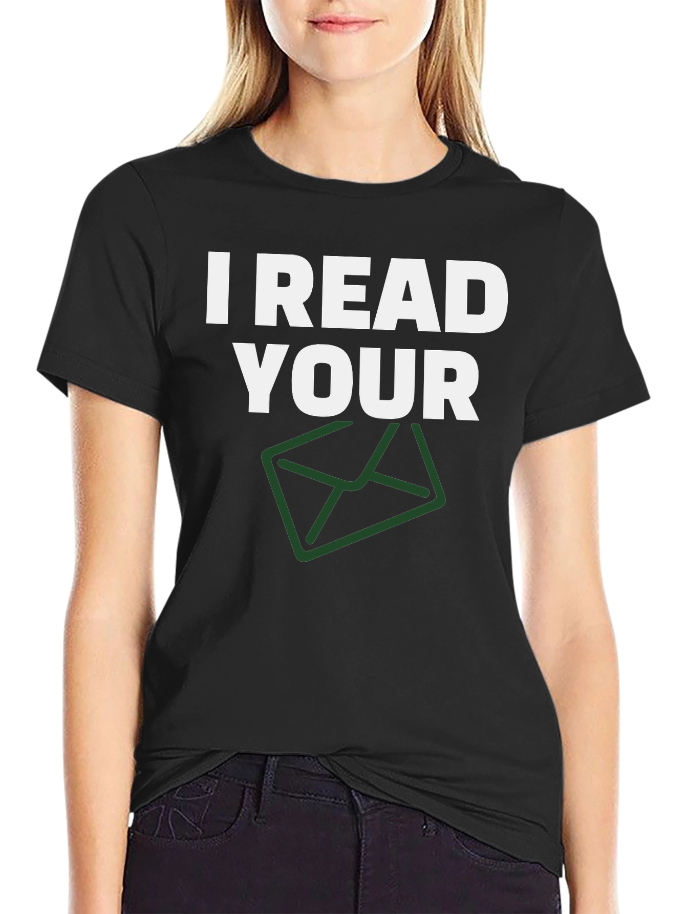 Black I Read Your Email T-Shirt - Funny Graphic Tee view 2