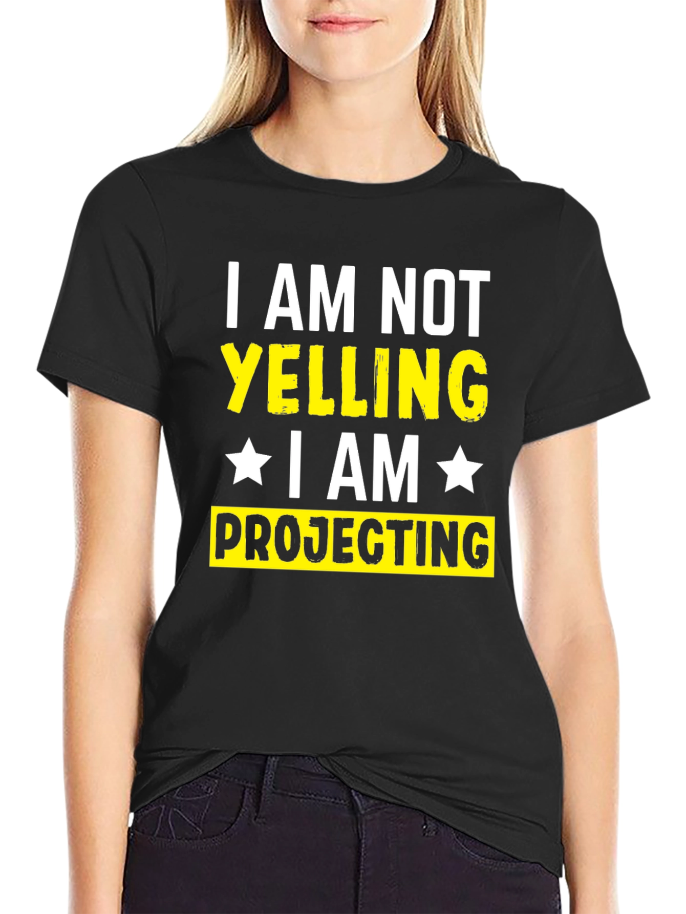 Black I am Not Yelling, I am Projecting T-Shirt view 2