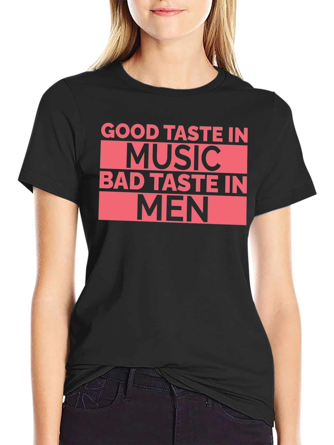 Black Good Taste In Music Bad Taste In Men T-Shirt view 2