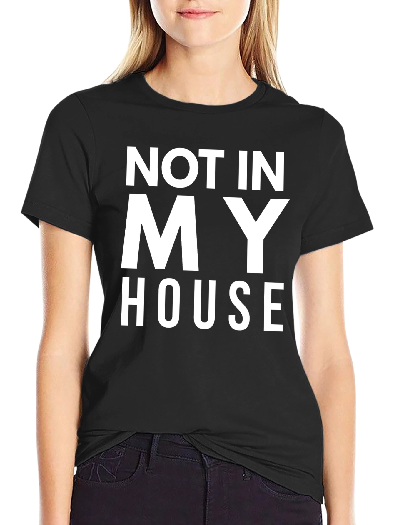 Black Not In My House T-Shirt - Bold Statement Tee view 2