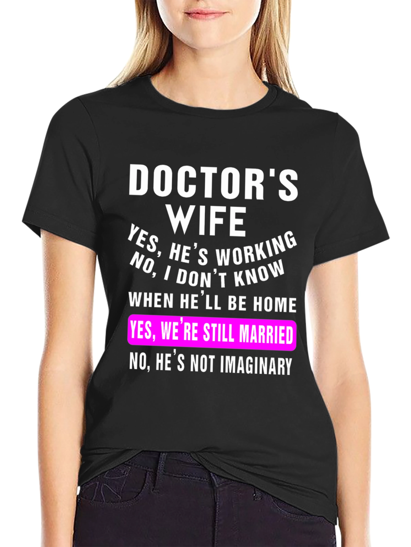 Black Doctor's Wife T-Shirt Funny Sarcastic Tee view 2