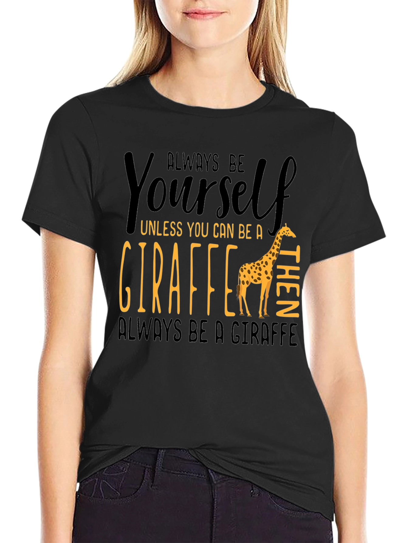 Black Always Be Yourself Giraffe T-Shirt view 2