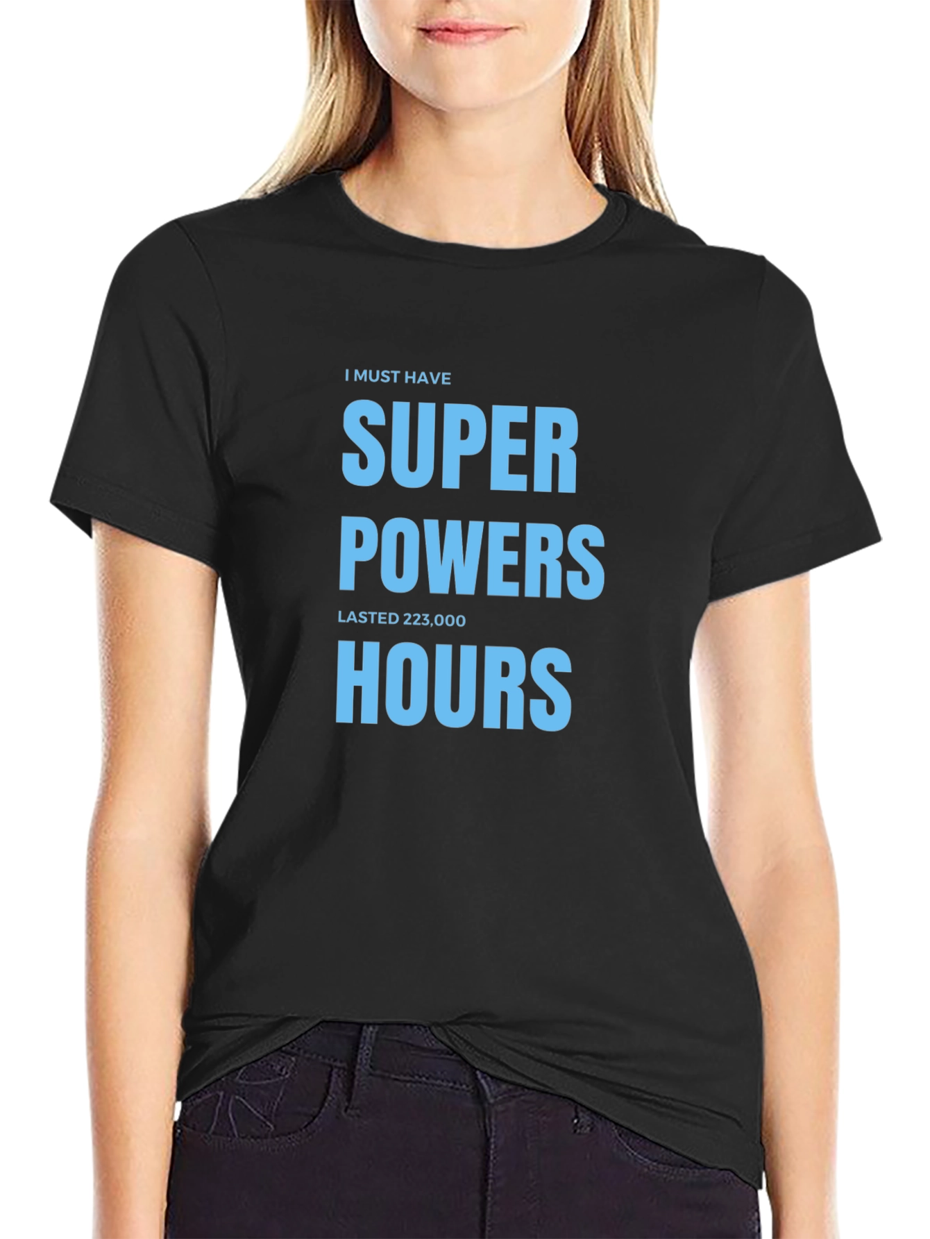 Black Super Powers 223,000 Hours T-Shirt view 2