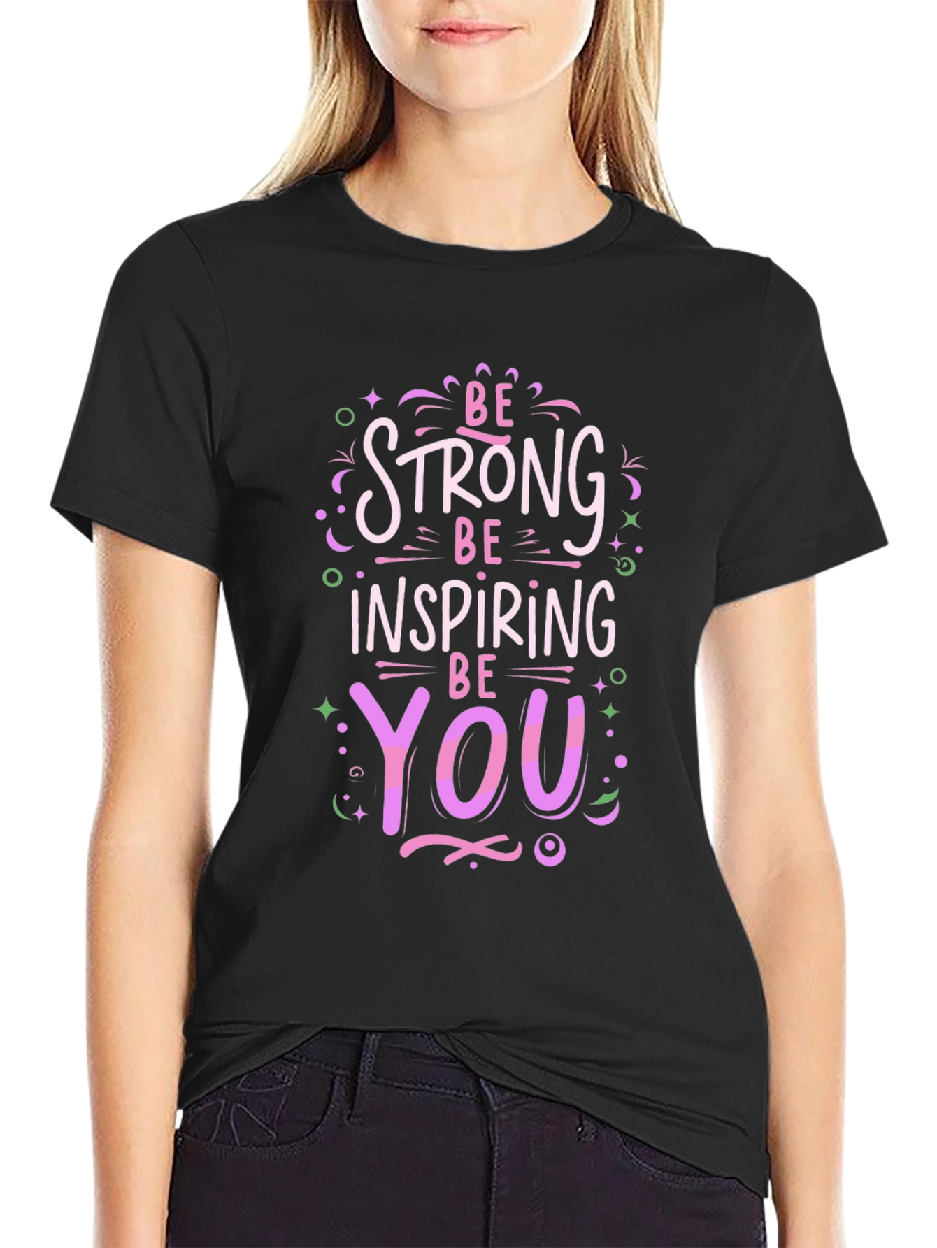 Black Be Strong Inspiring You Black T-Shirt view 2