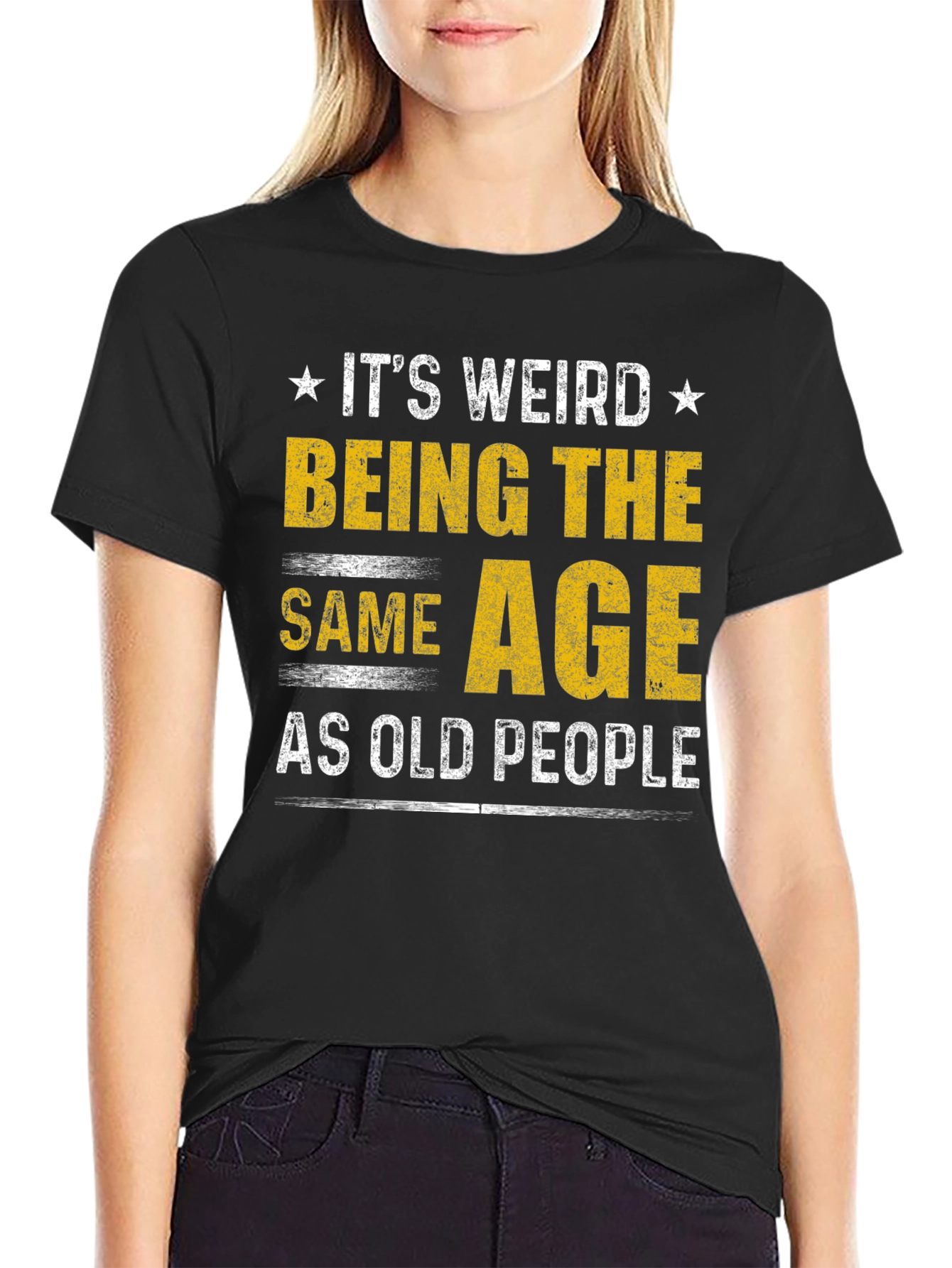 Black It's Weird Being The Same Age As Old People Funny T-Shirt view 2