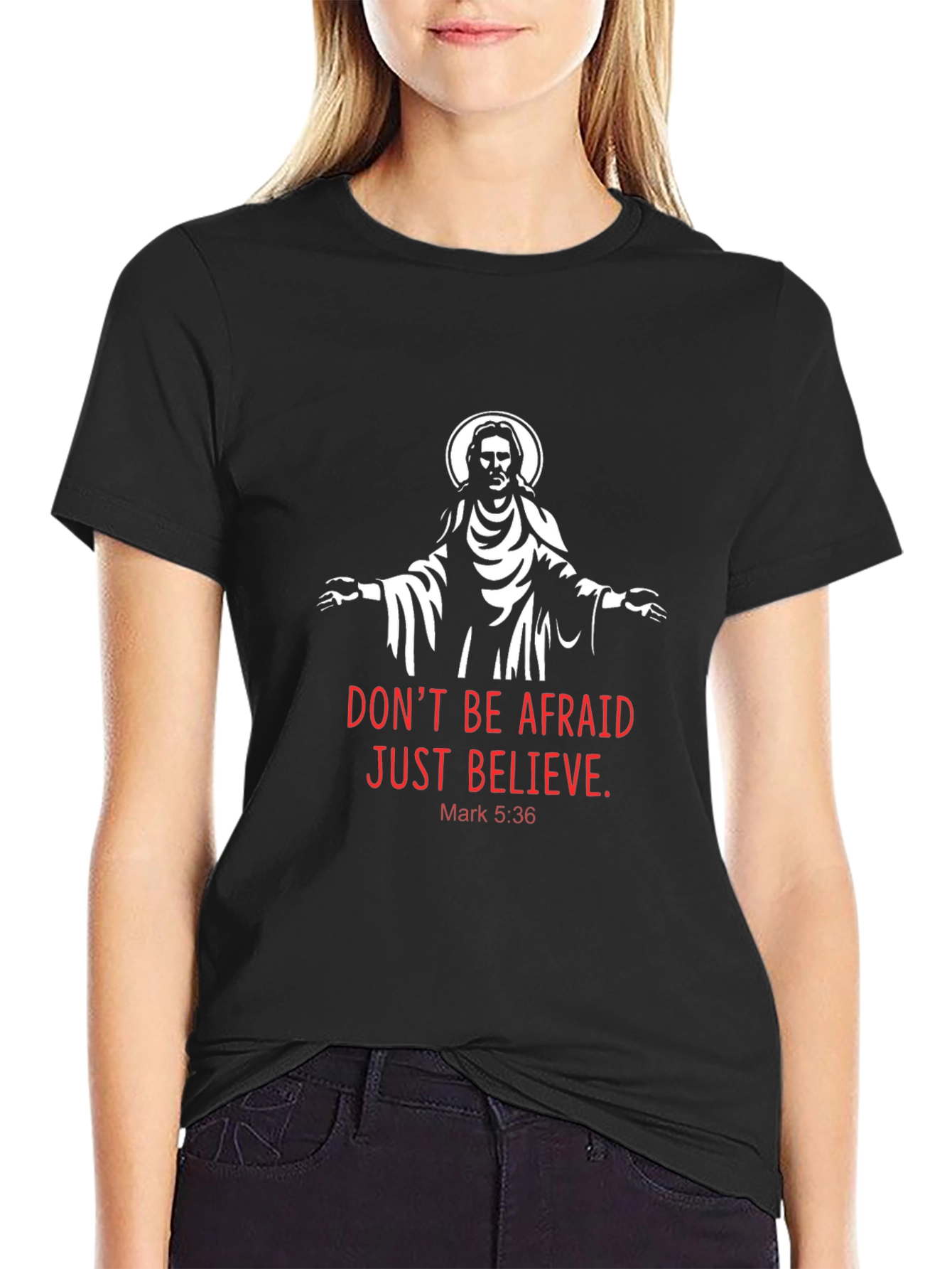 Faith-Based Tee: Don't Be Afraid, Just Believe - 2