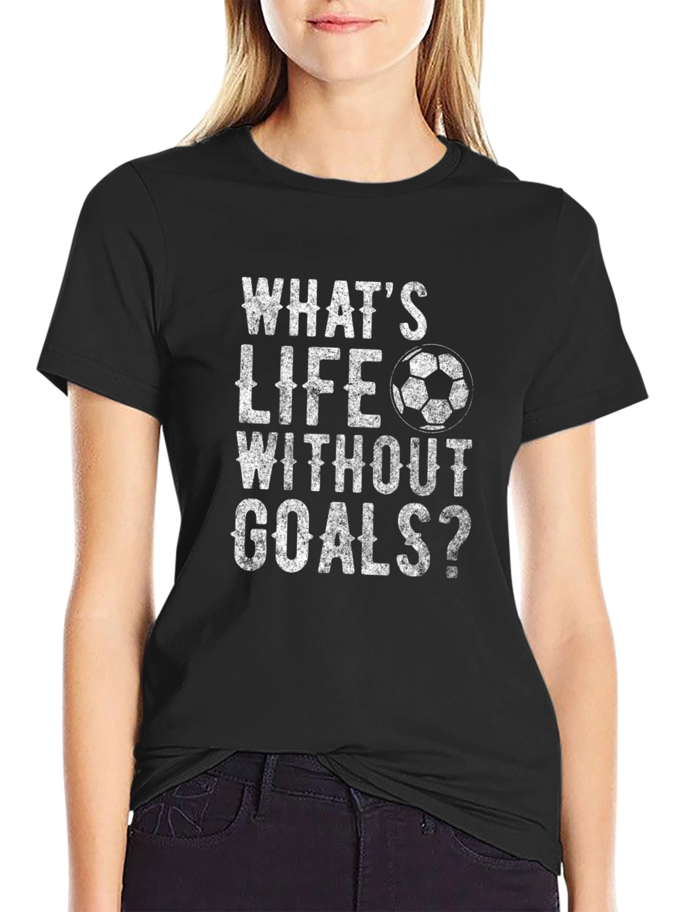 What's Life Without Goals? T-Shirt - 2