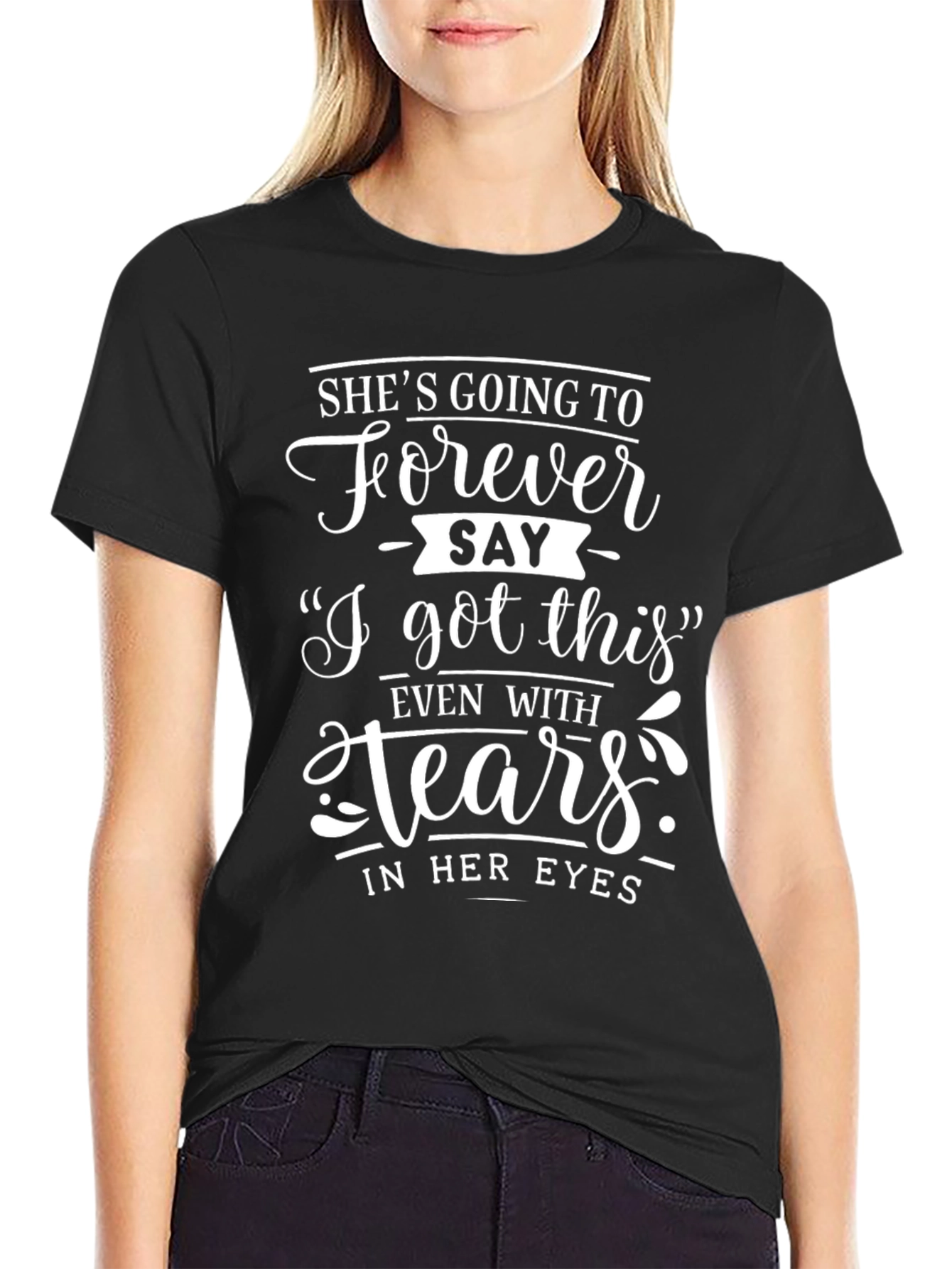 Black I Got This T-Shirt - Motivational Women's Tee view 2