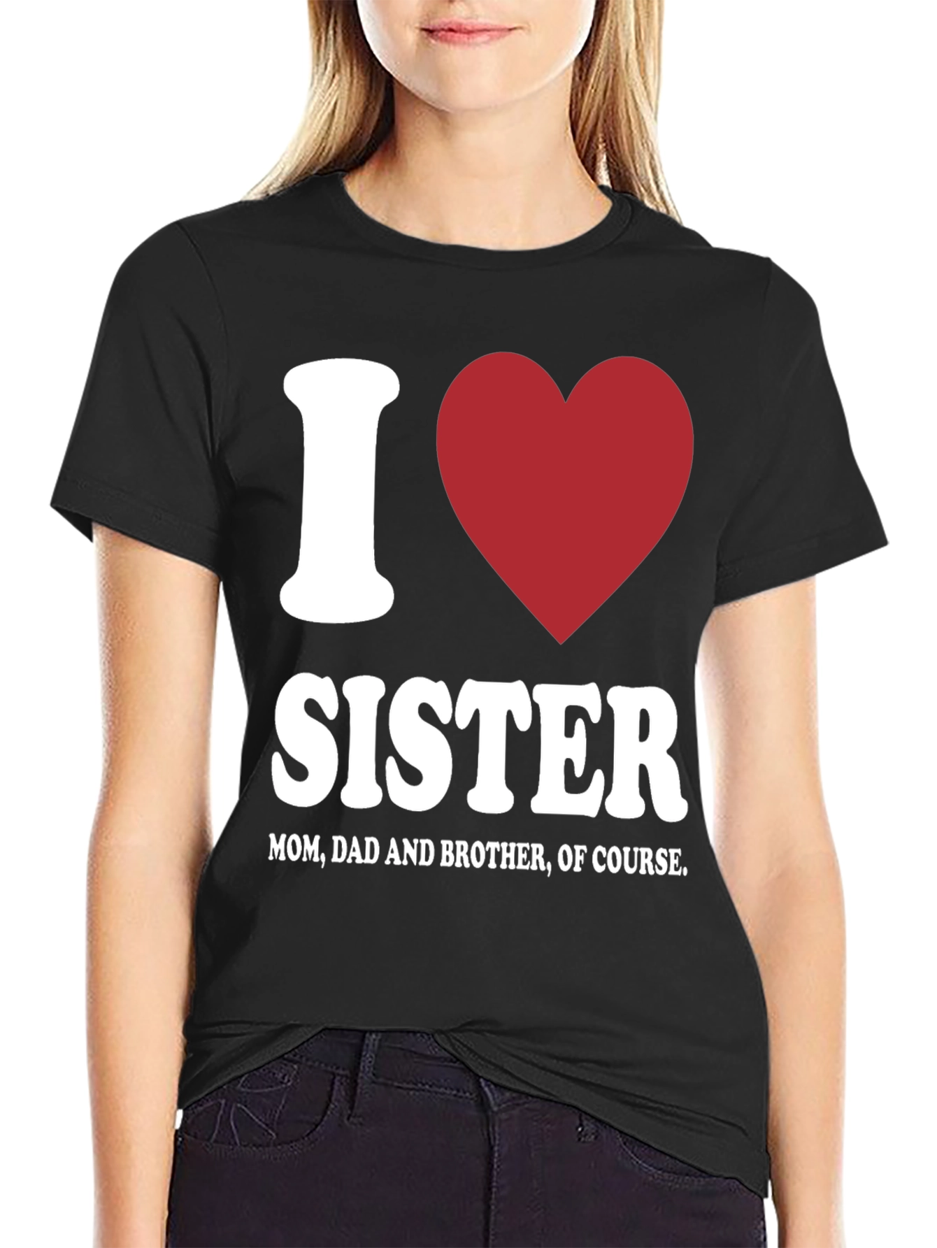 Black I Love Sister T-Shirt - Family Love view 2